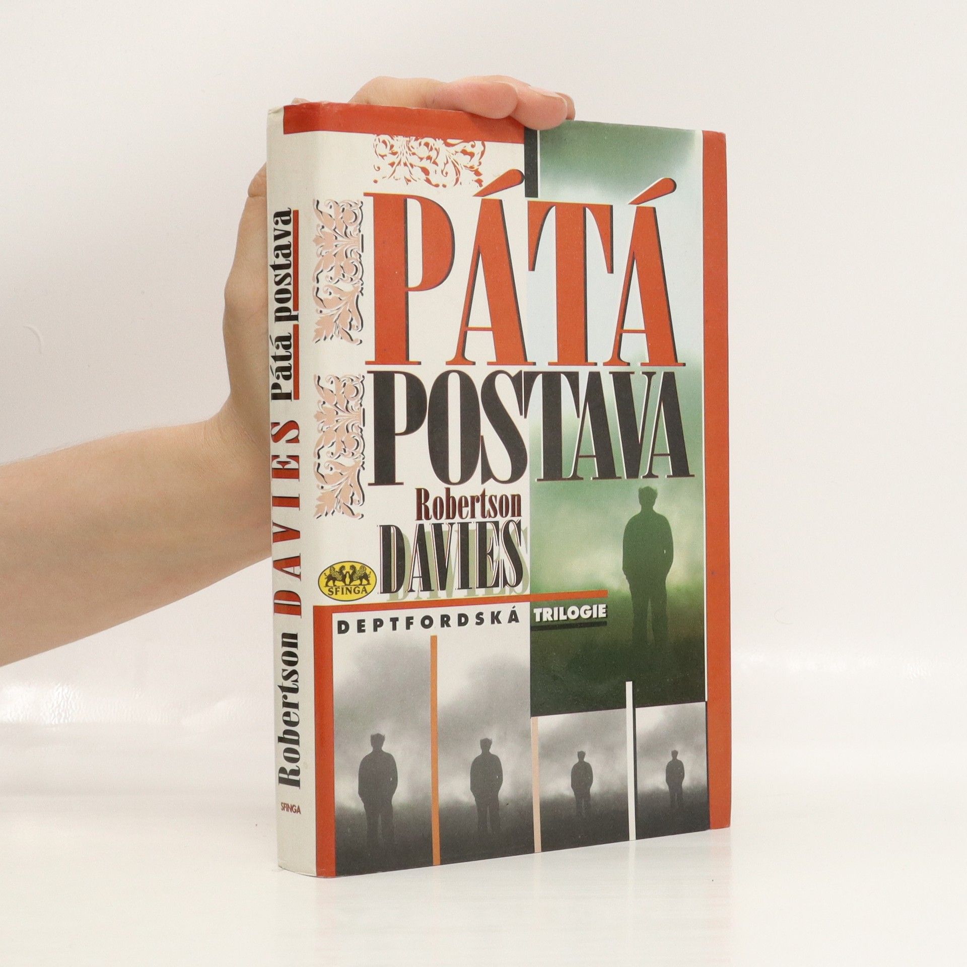 Robertson Davies Pátá postava. Deptfordská trilogie