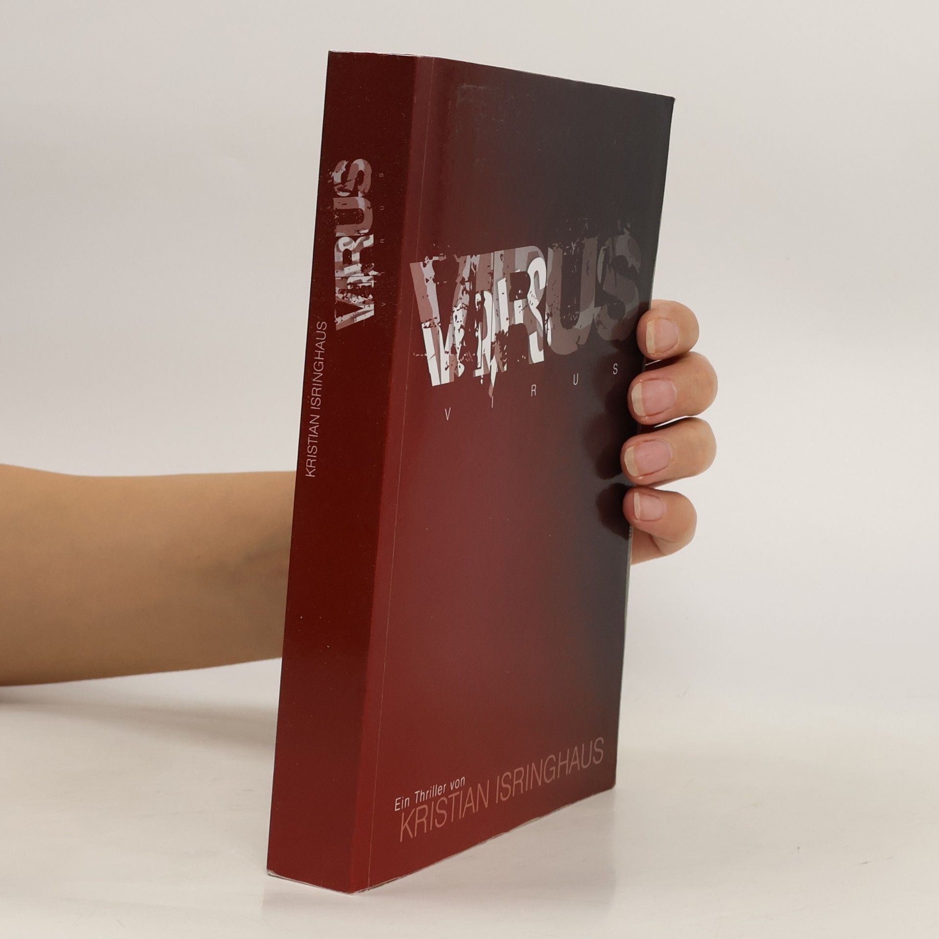 Kristian Isringhaus Virus