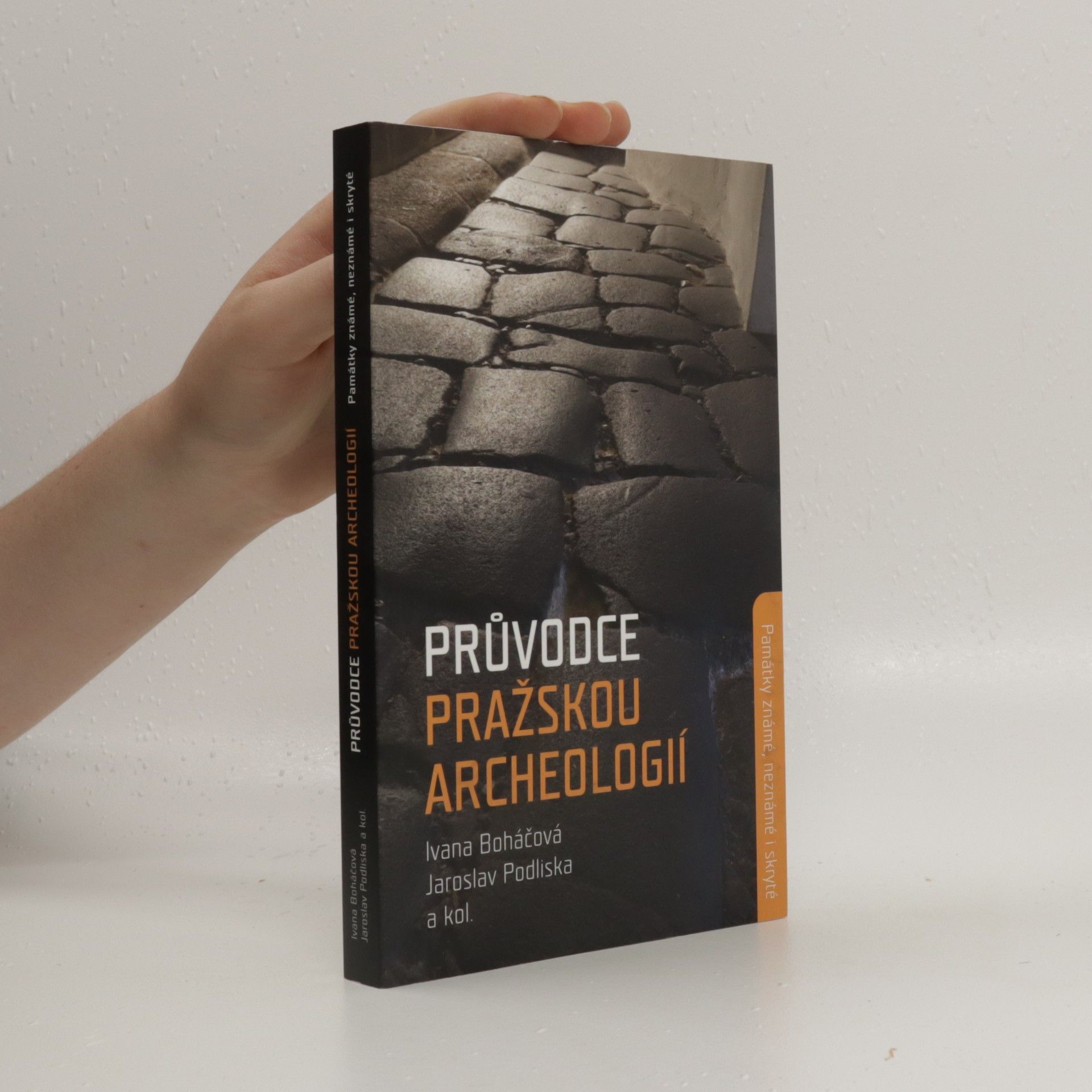 Autorenkollektiv Průvodce pražskou archeologií