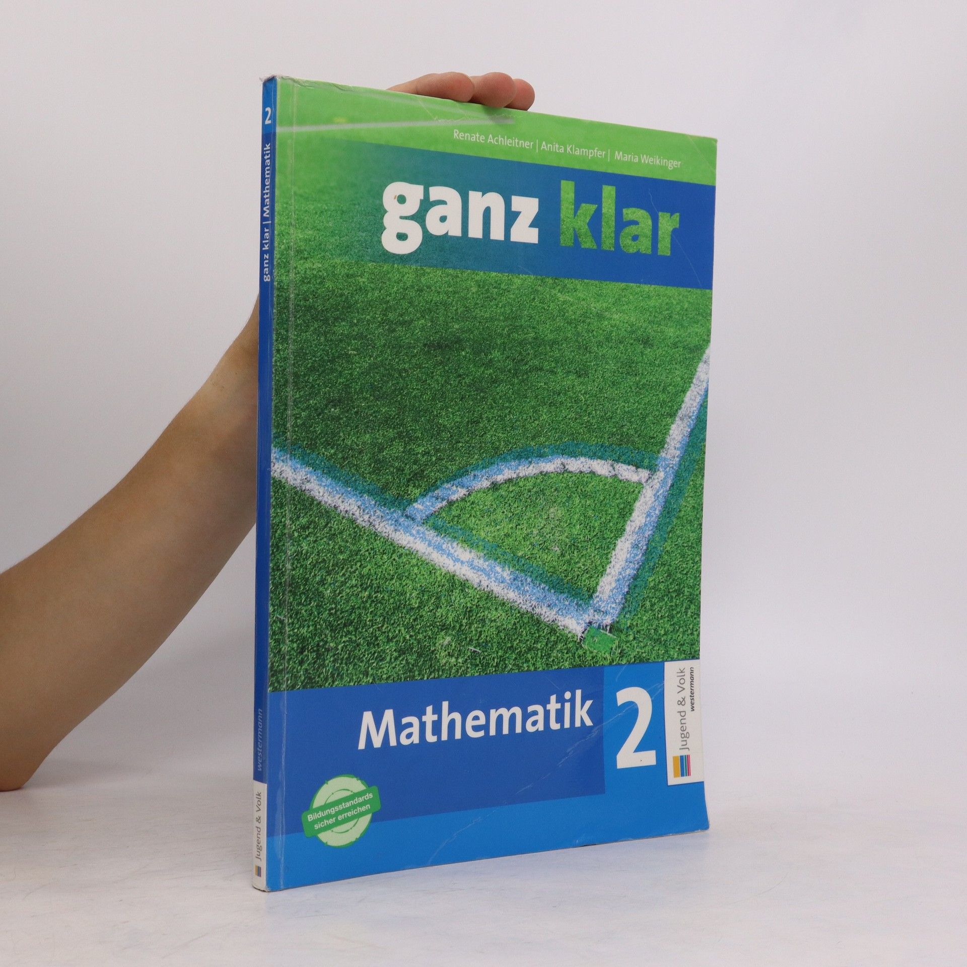 Autorenkollektiv Ganz klar: Mathematik. 2 : Arbeitsbuch : [Bildungsstandards sicher erreichen]