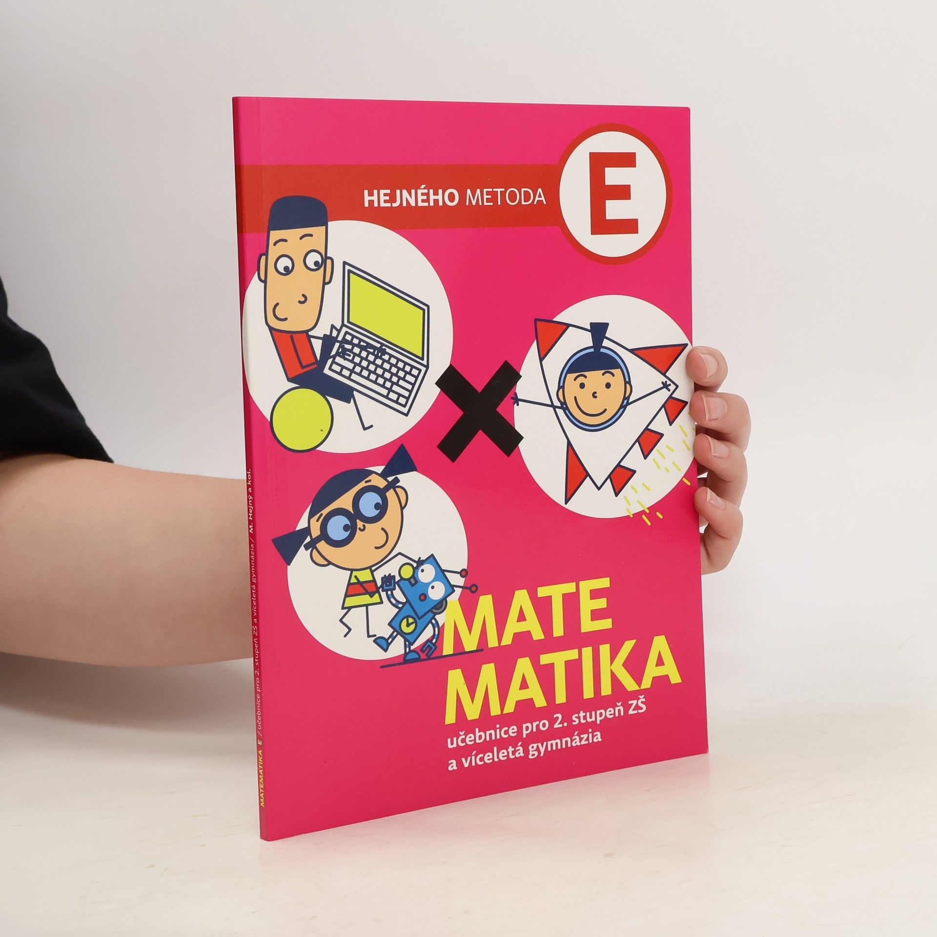 Kolektiv autorů Matematika učebnice pro 2. stupeň ZŠ a víceletá gymnázia - Hejného metoda