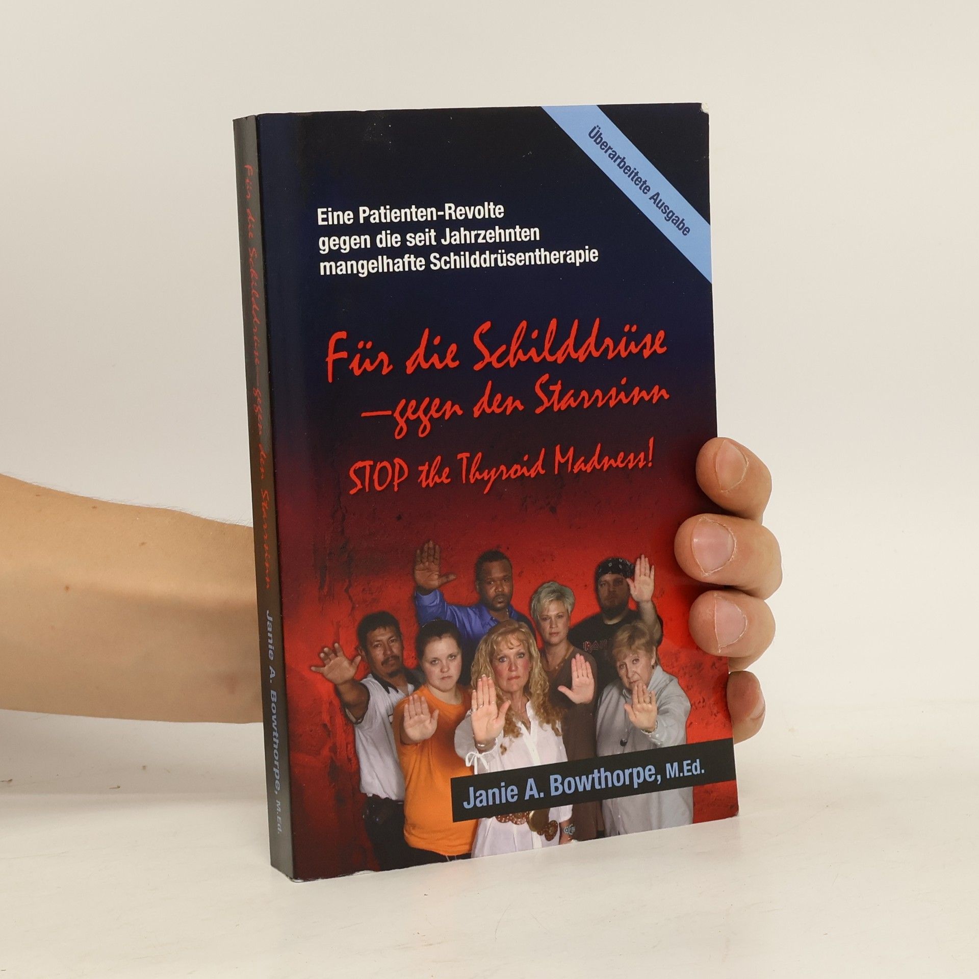 Janie A. Bowthorpe Für die Schilddrüse - gegen den Starrsinn