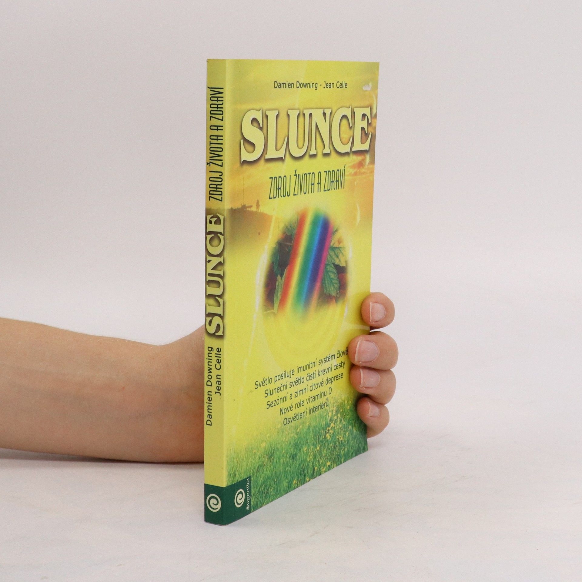 Damien Downing Slunce - Zdroj života a zdraví
