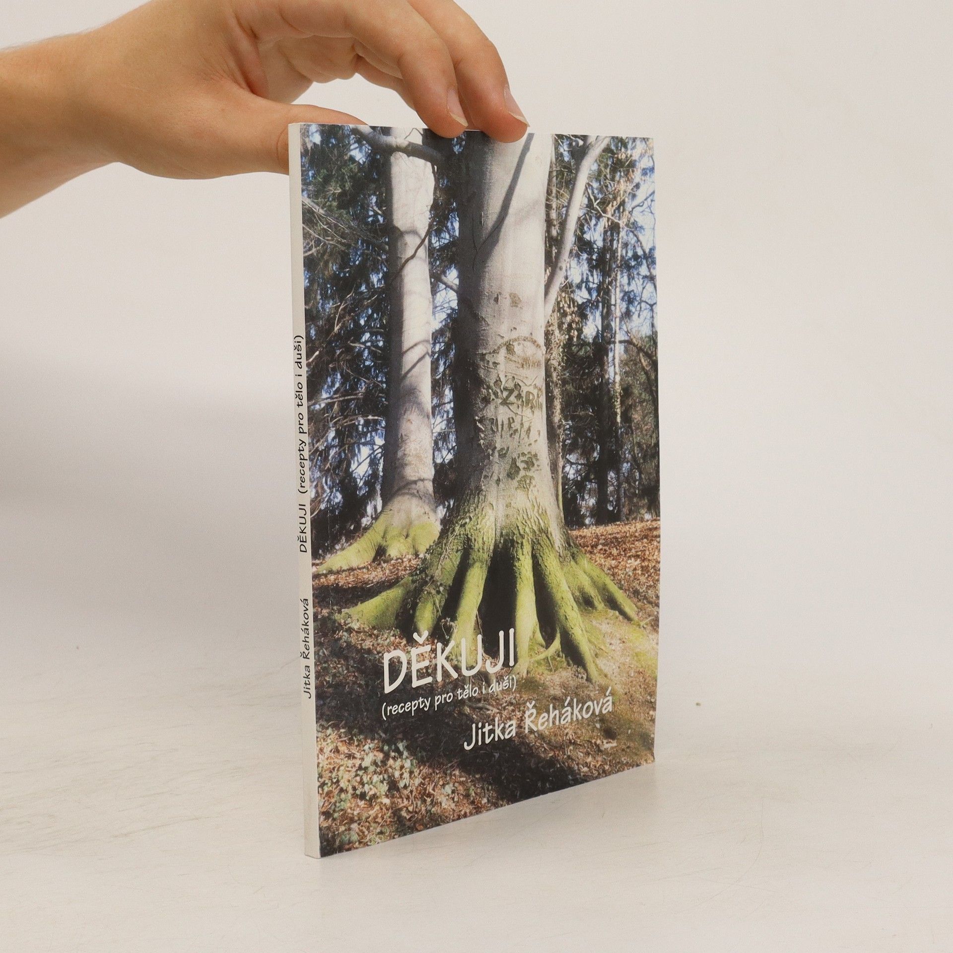 Jitka Řeháková Děkuji (recepty pro tělo i duši)