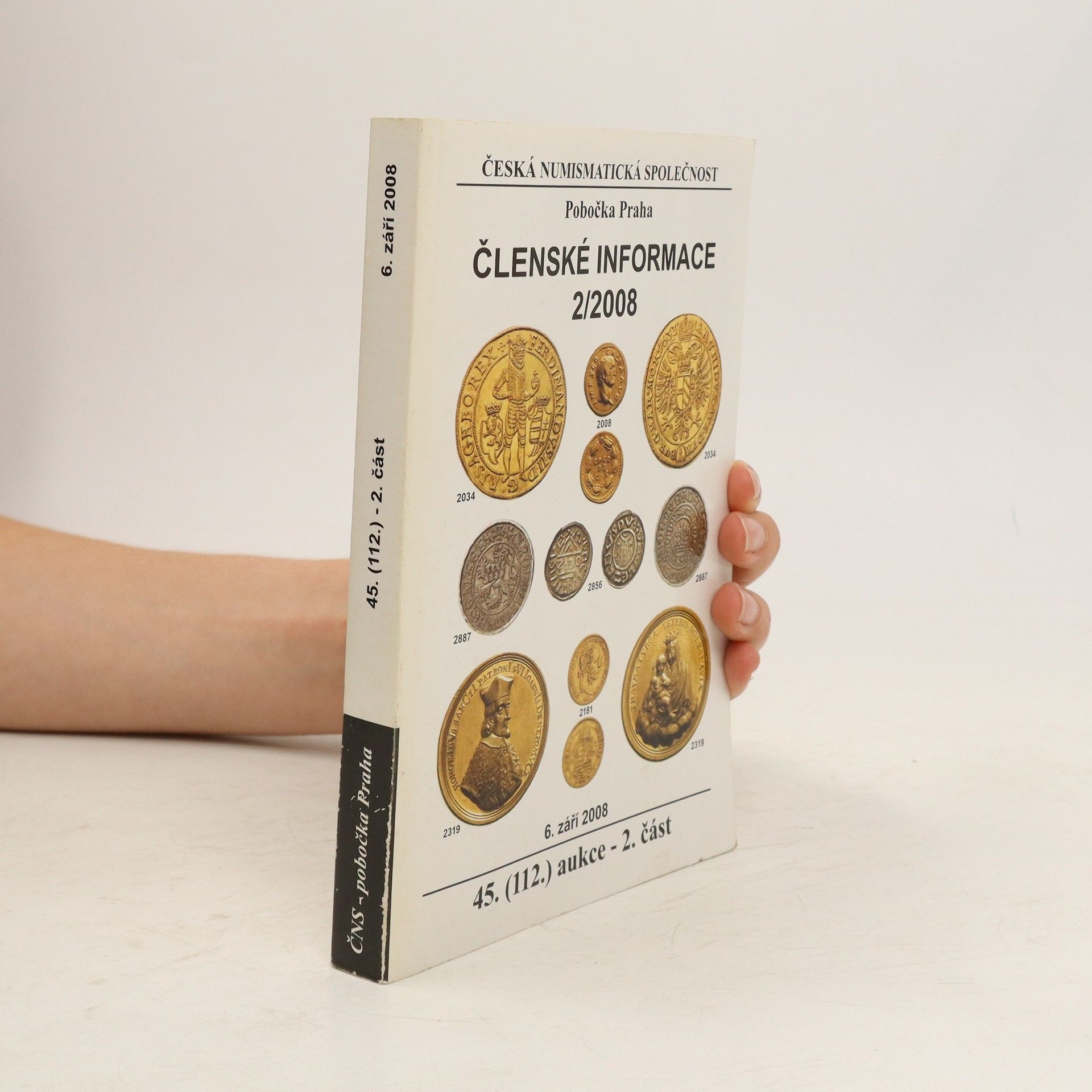 Kolektiv autorů Česká numismatická společnost. Členské informace 2/2008 I.-II.