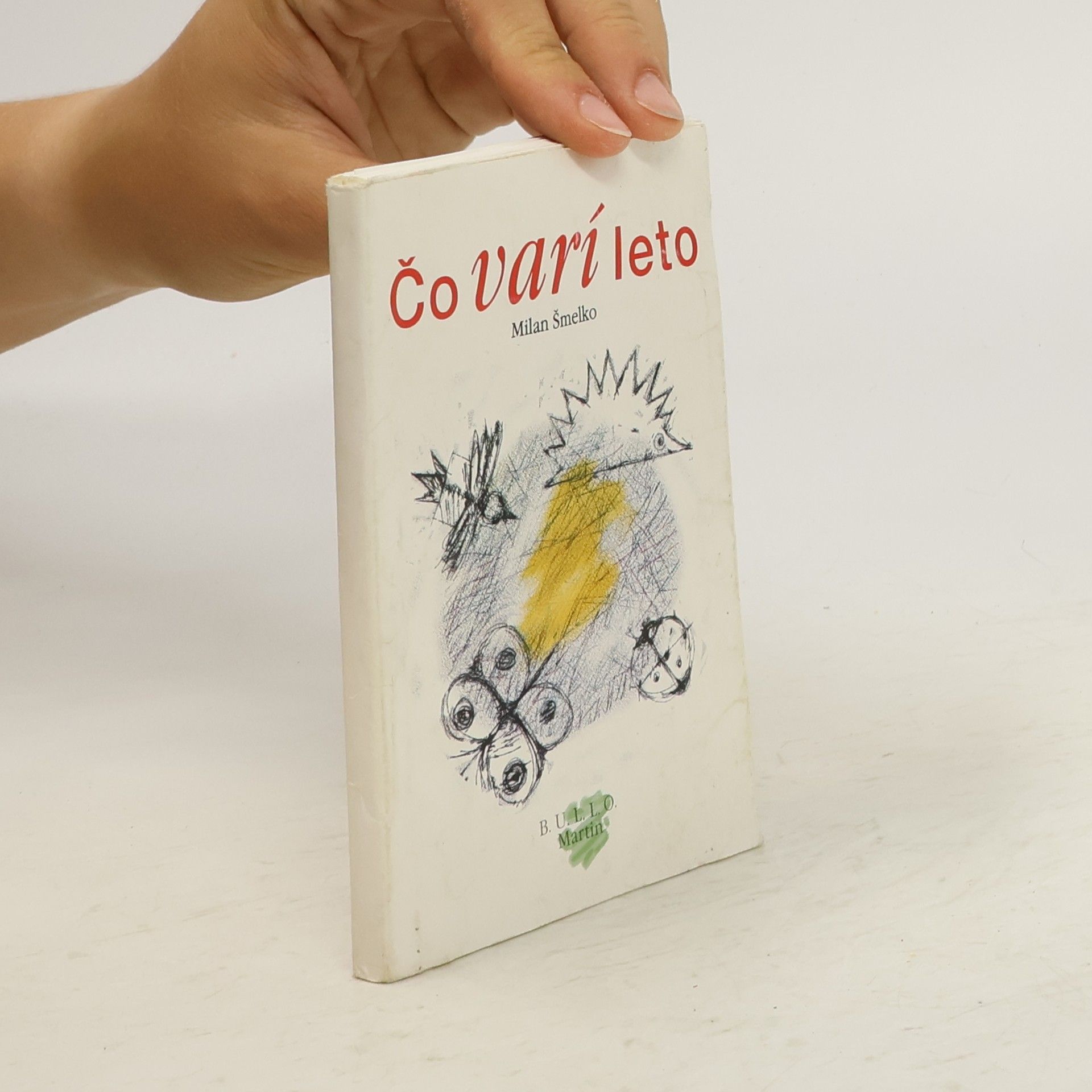 Milan Šmelko Čo varí leto