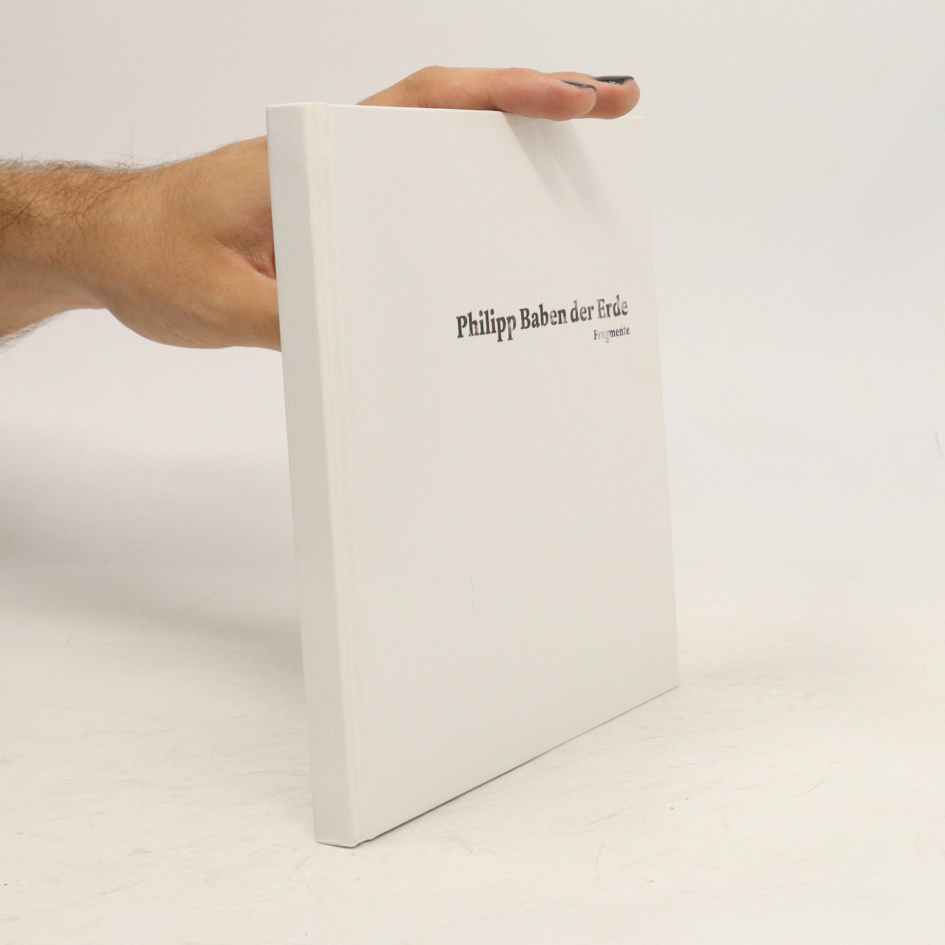 Philipp Baben der Erde Fragmente