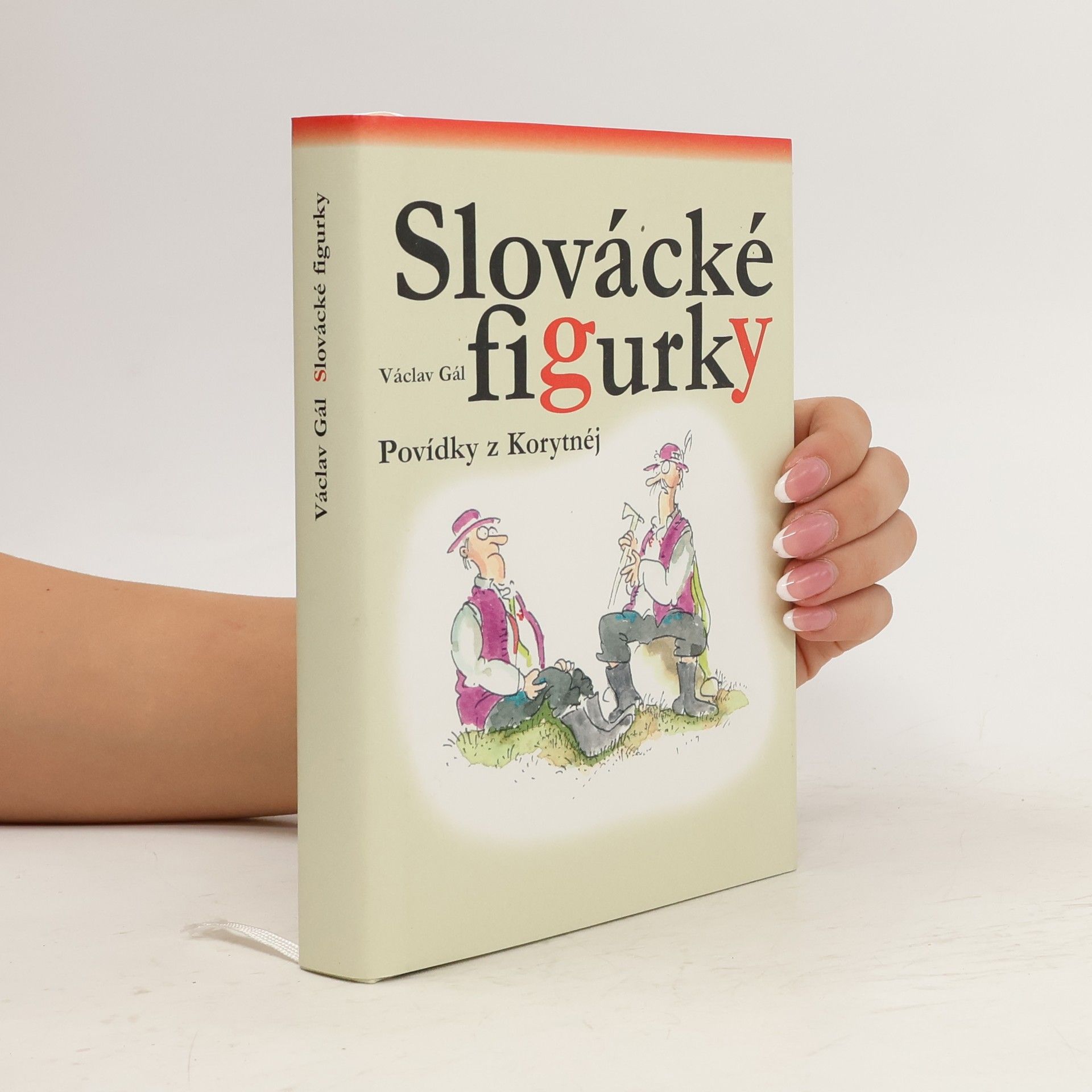Václav Gál Slovácké figurky : povídky z Korytnéj
