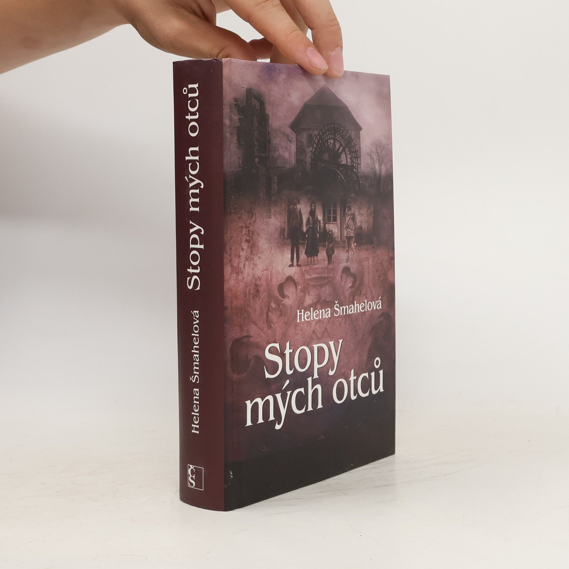 Helena Šmahelová Stopy mých otců. 2. díl