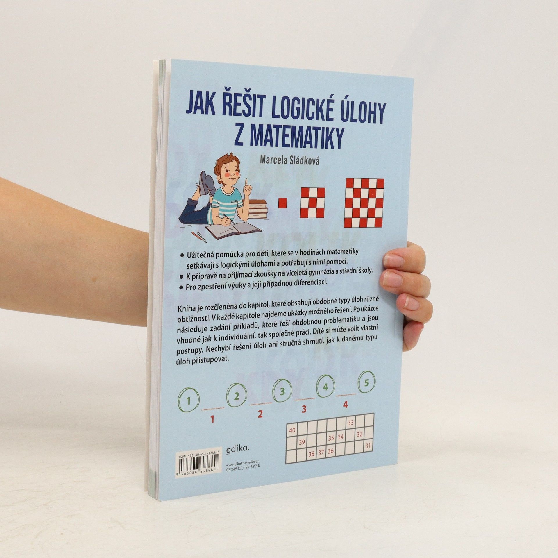 Marcela Sládková Jak řešit logické úlohy z matematiky