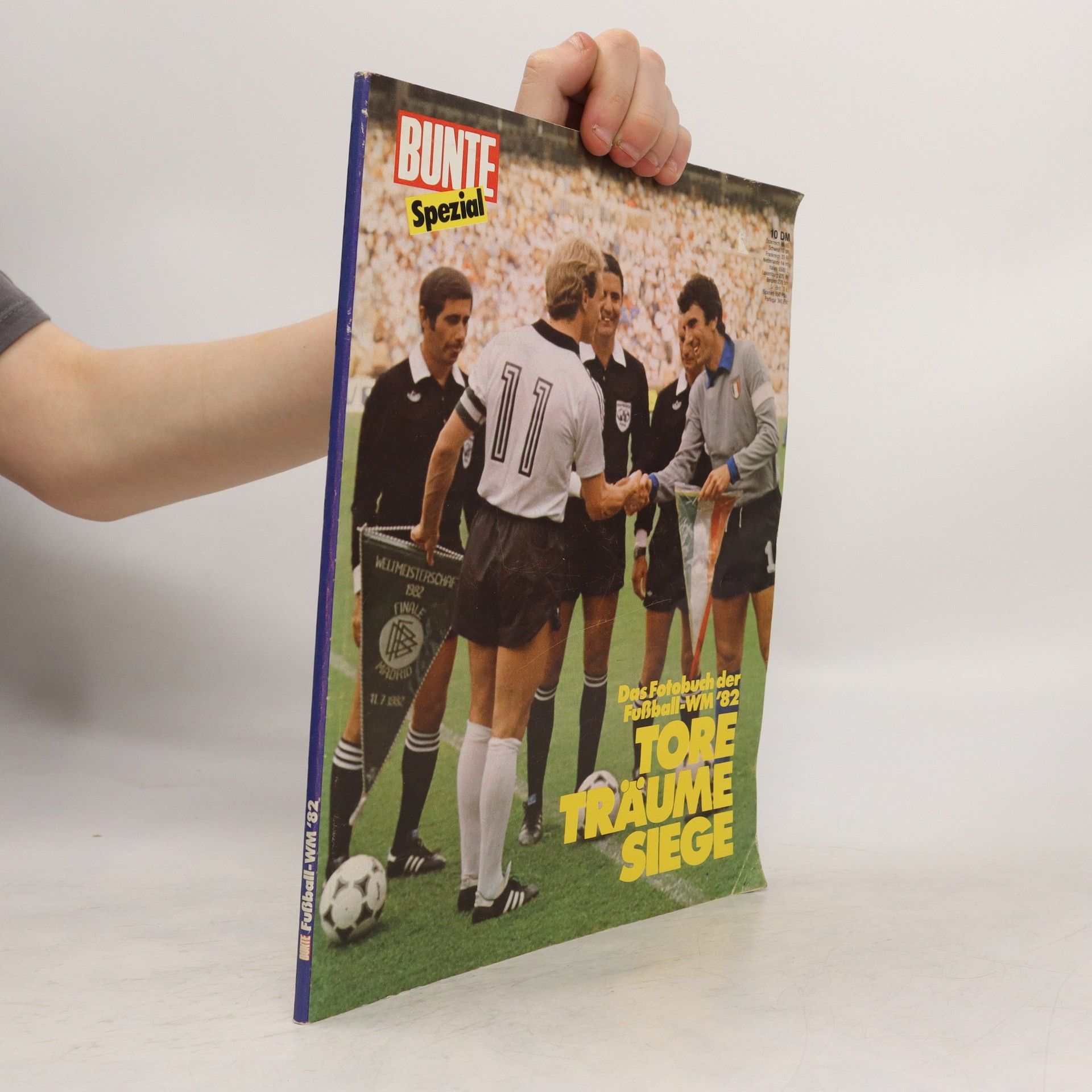 AA.VV. Tore, Träume, Siege. Das Fotobuch der Foßball-WM '82