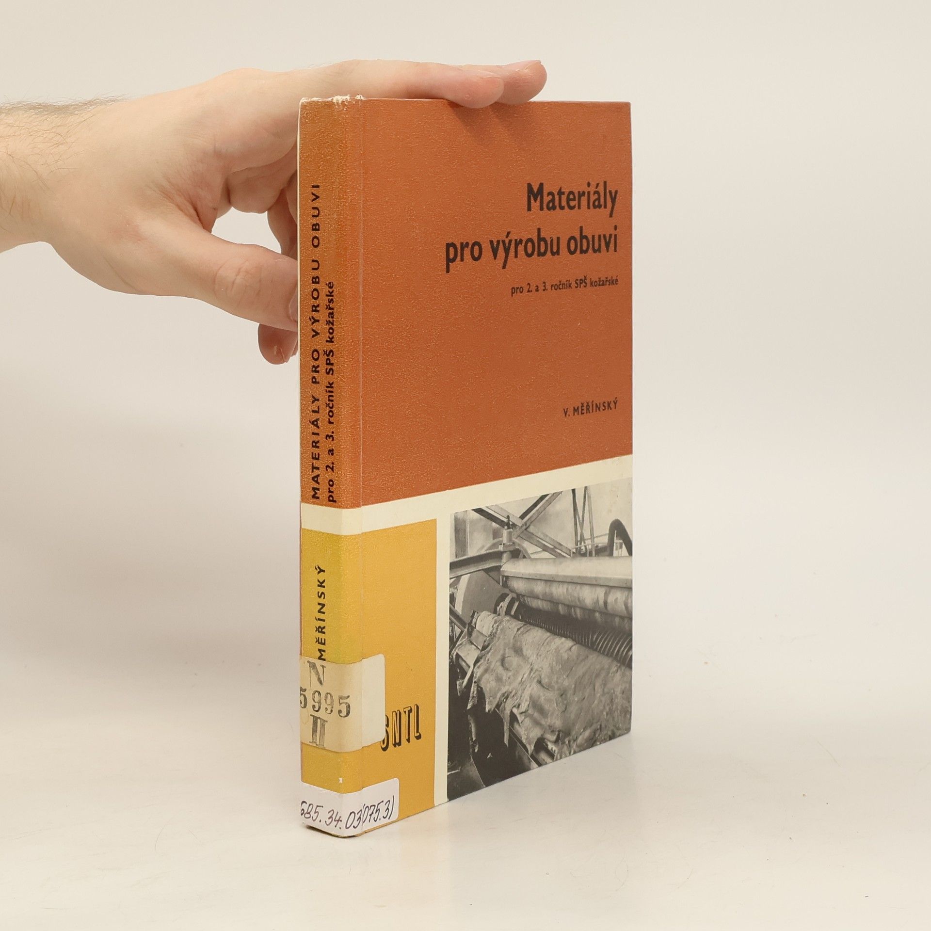 Vlastimil Měřínský Materiály pro výrobu obuvi pro 2. a 3. ročník SPŠ kožařské