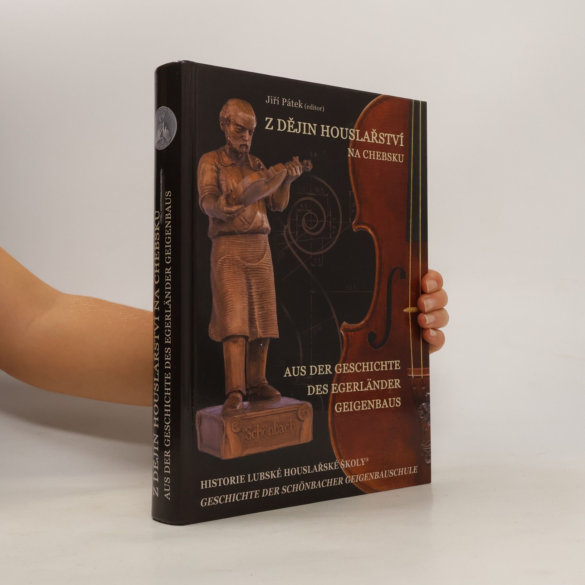 Jiří Pátek Z dějin houslařství na Chebsku