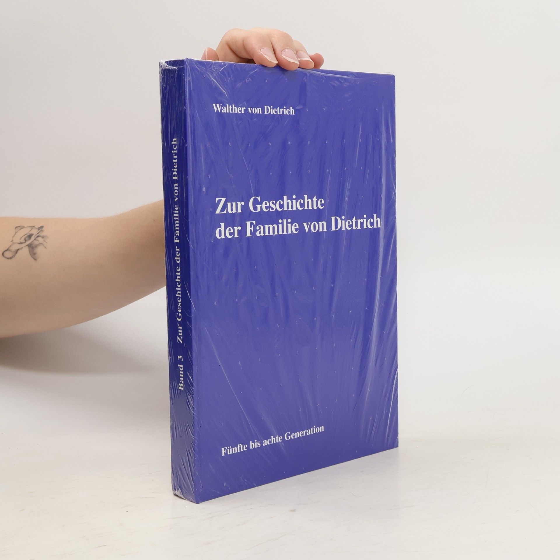 Walther von Dietrich Zur Geschichte der Familie von Dietrich