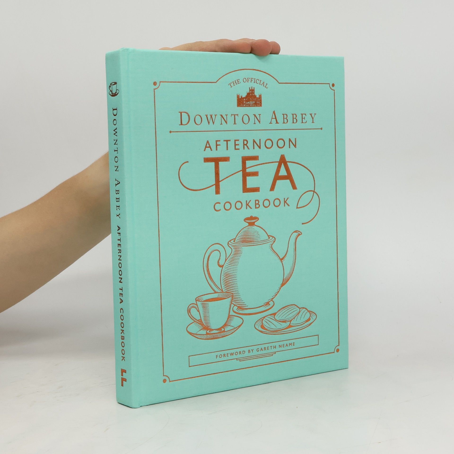 Gareth Neame The Official Downton Abbey Afternoon Tea Cookbook