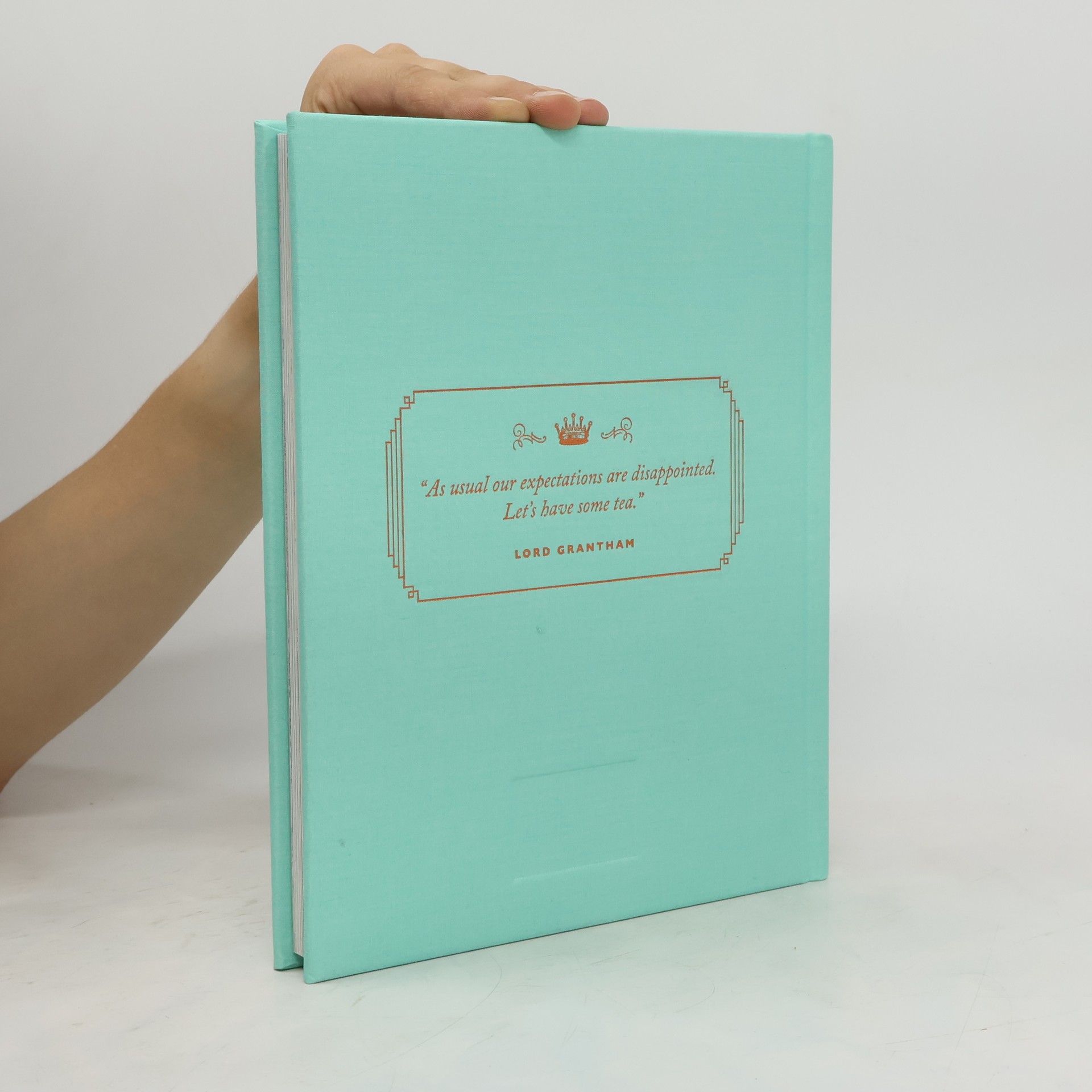 Gareth Neame The Official Downton Abbey Afternoon Tea Cookbook
