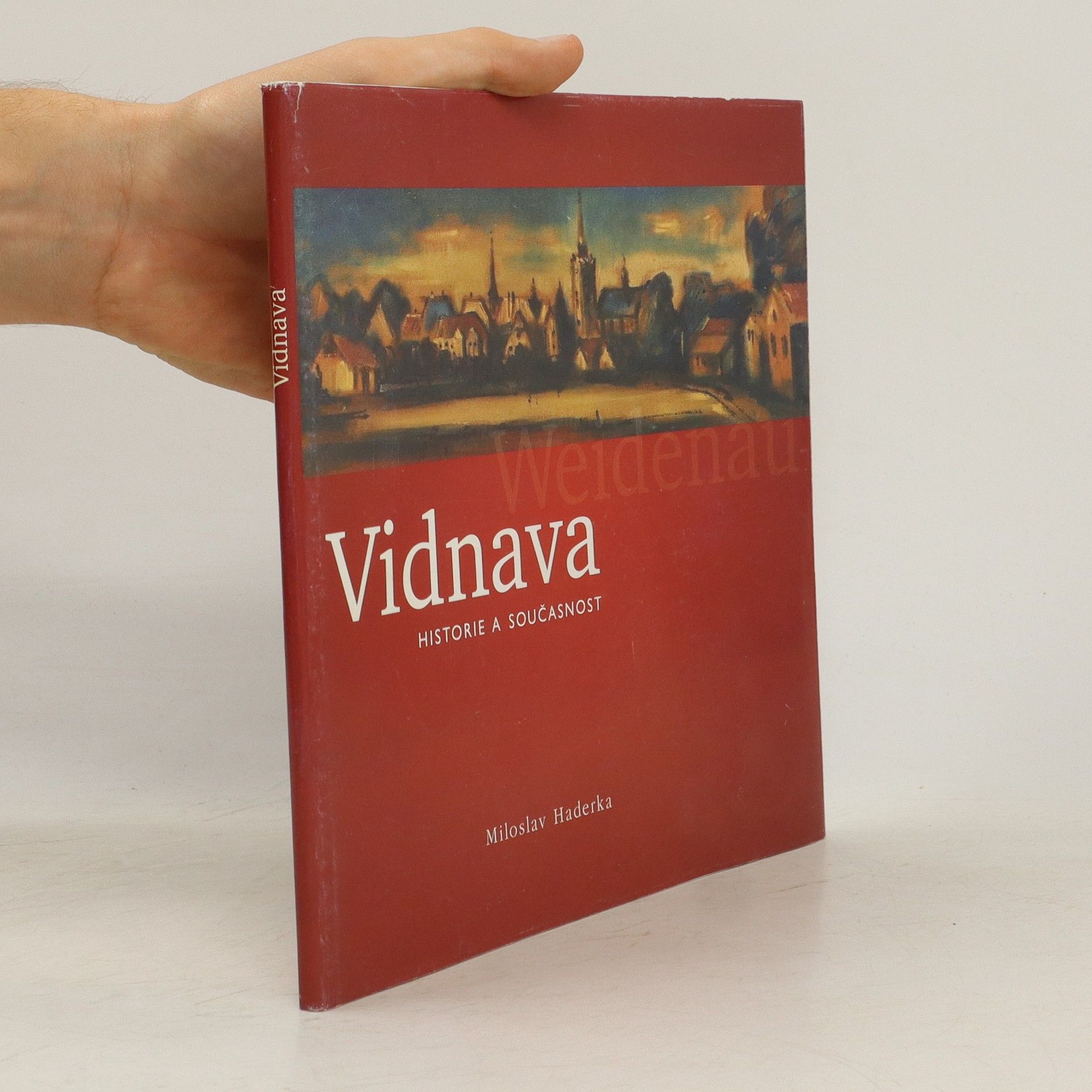 Miloslav Haderka Vidnava. Historie a současnost
