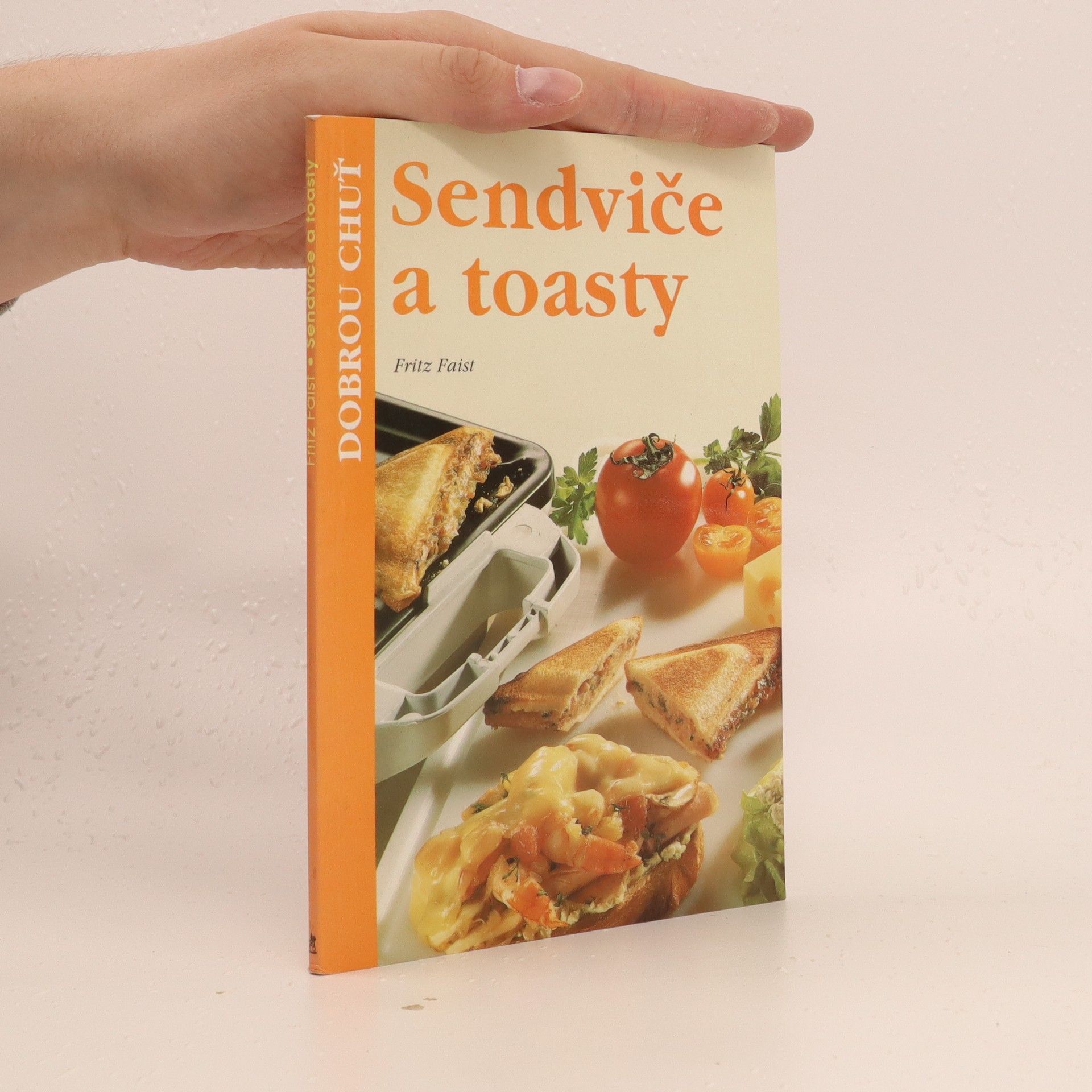 Fritz Faist Sendviče a toasty