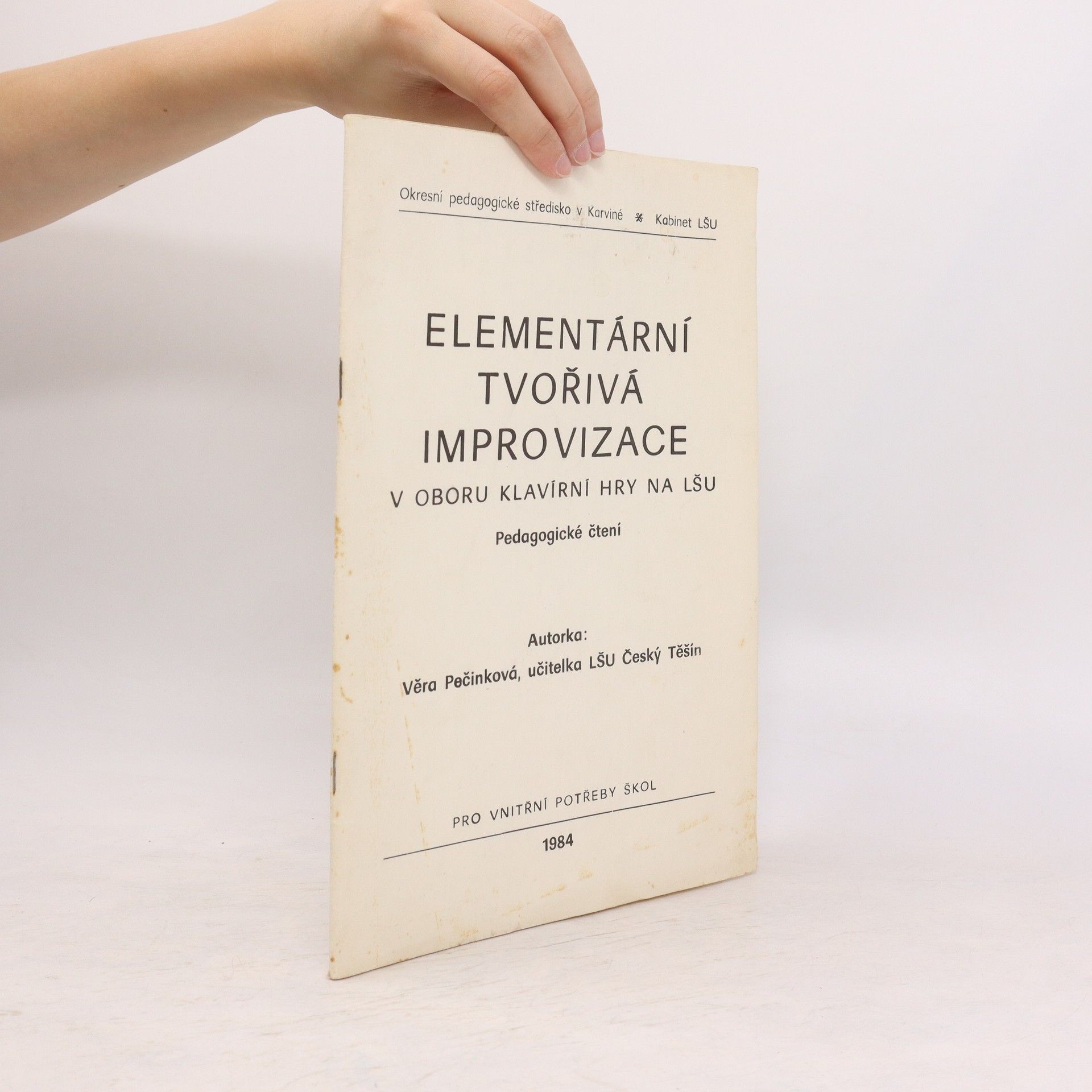 Věra Pečinková Elementární tvořivá improvizace v oboru klavírní hry na LŠU