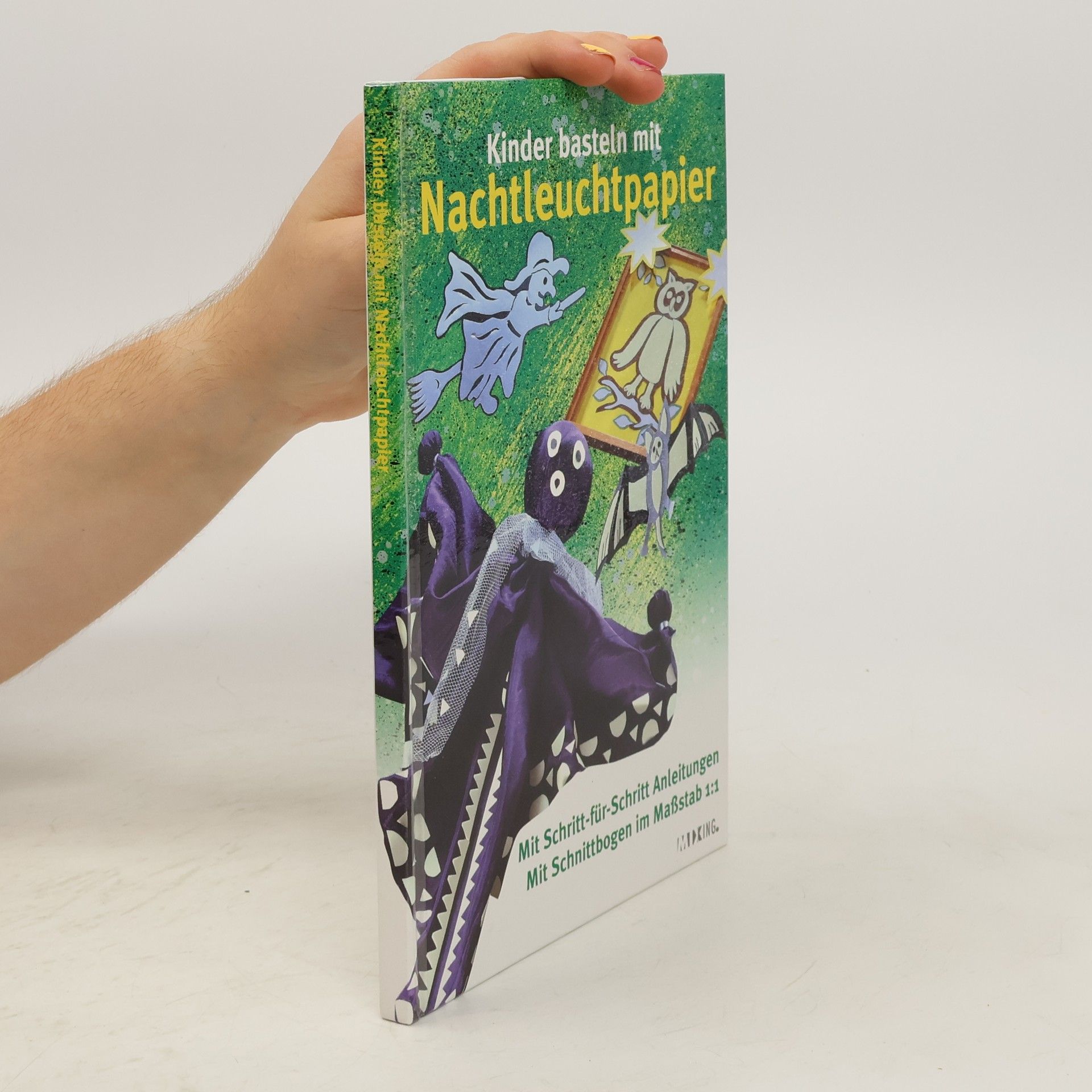 Autorenkollektiv Kinder basteln mit Nachtleuchtpapier