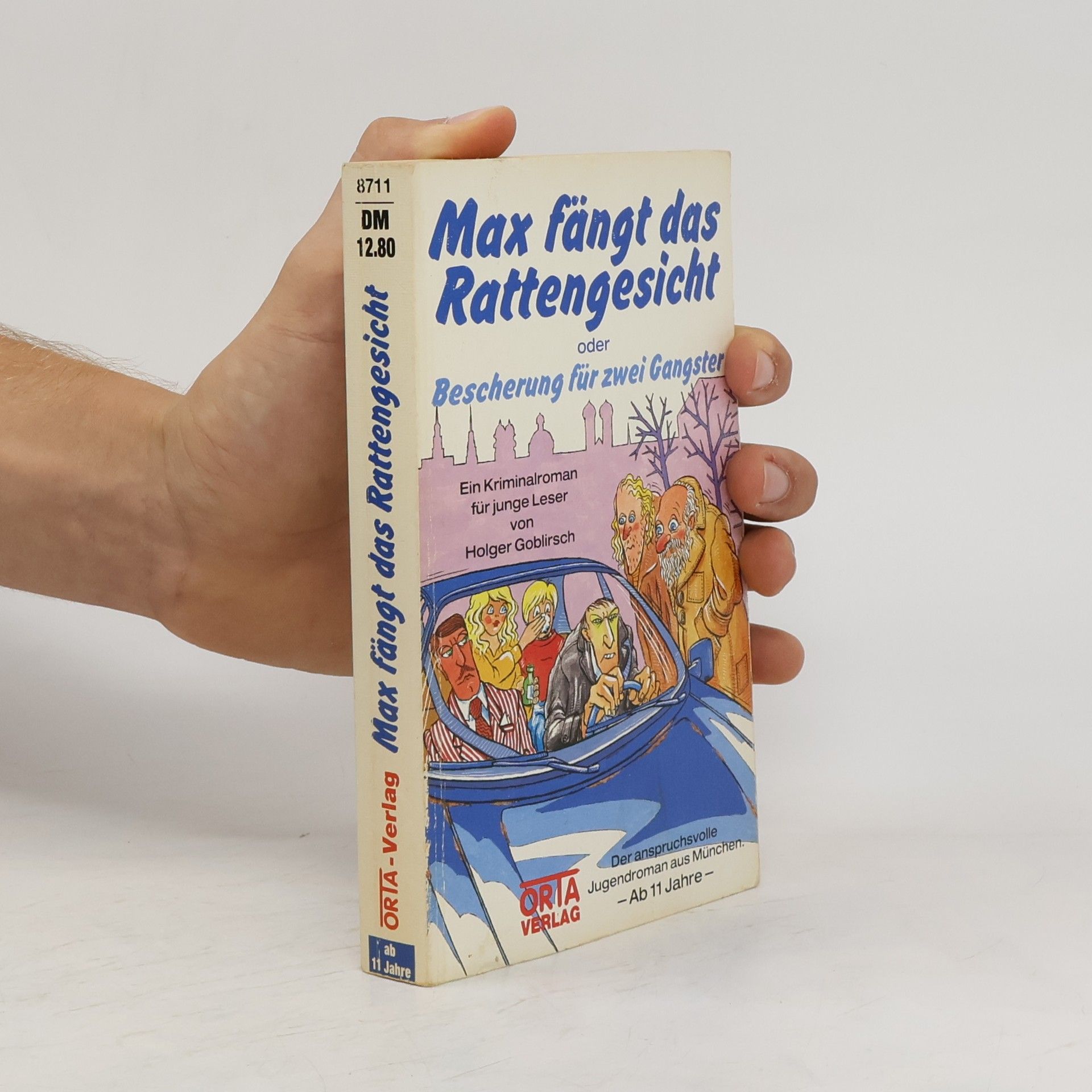 Holger Goblirsch Max fängt das Rattengesicht oder Bescherung für zwei Gangster