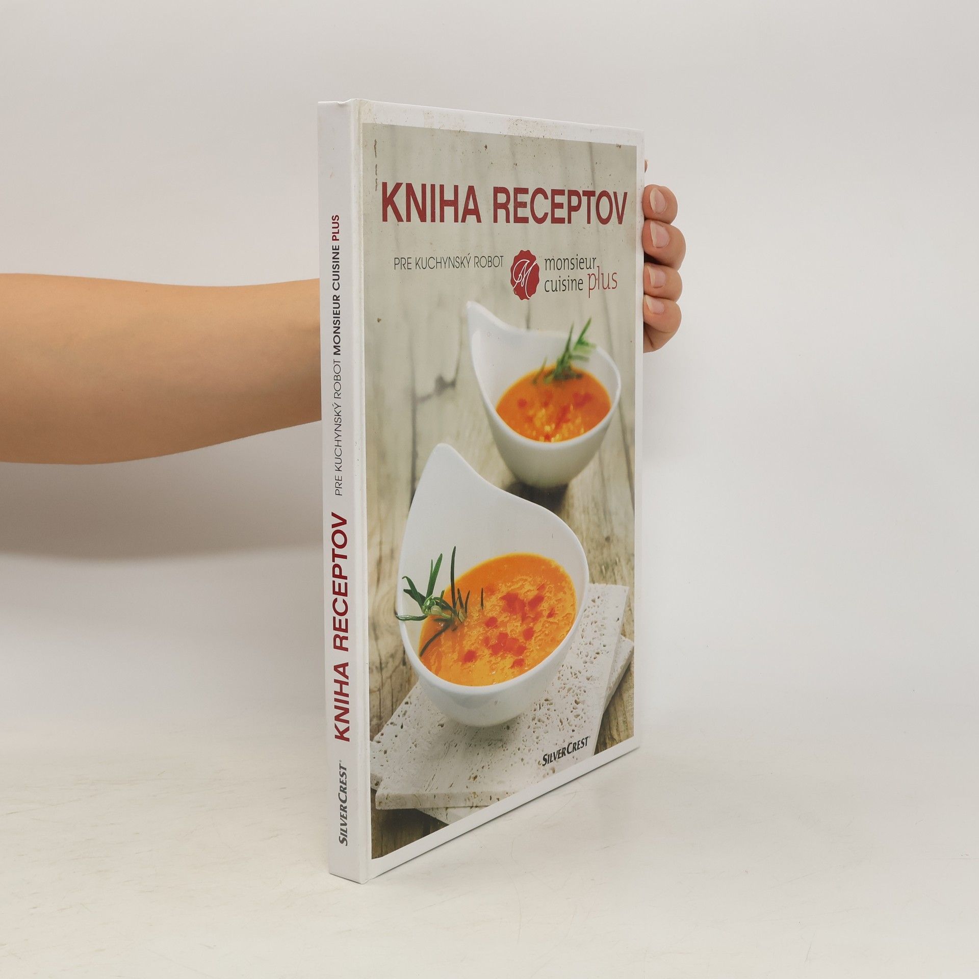 Collectif d'auteurs Kniha receptov pre kuchynský robot monsieur cuisine plus