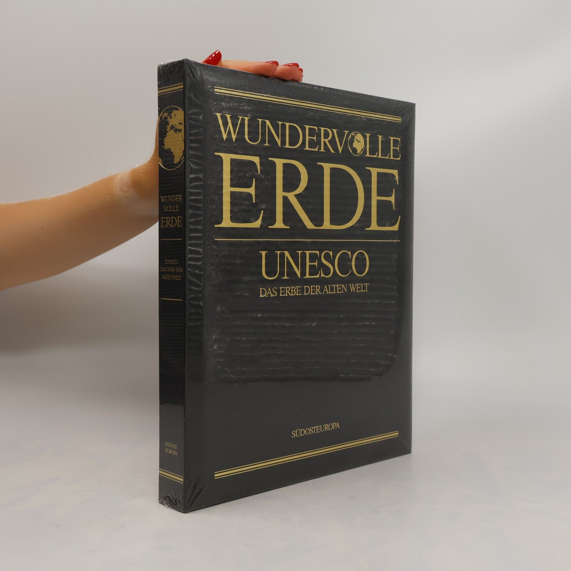 Autorenkollektiv Wundervolle Erde. UNESCO: das Erbe der Alten Welt. Südosteuropa