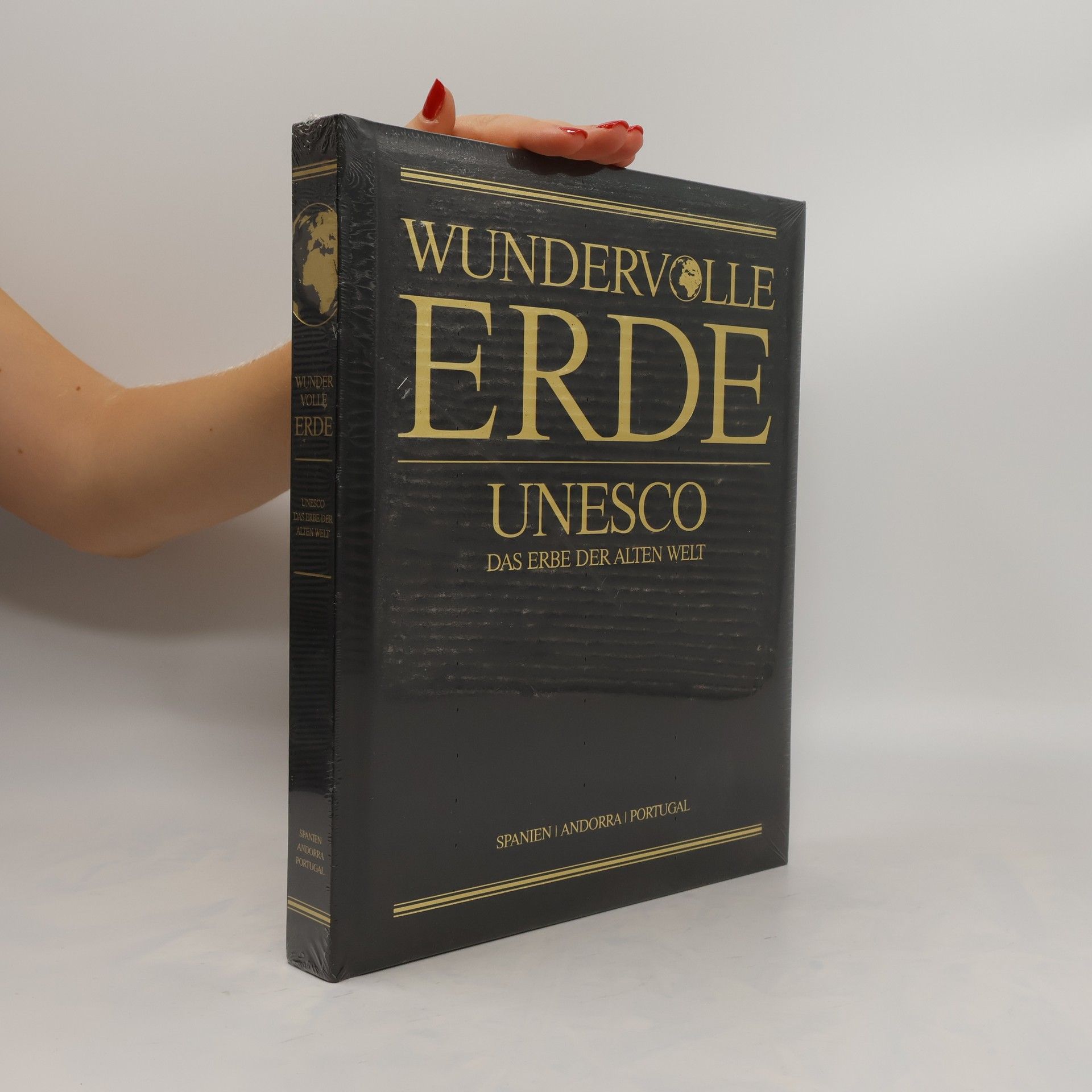 Autorenkollektiv Wundervolle Erde. UNESCO: Das Erbe der Alten Welt. Spanien, Andorra, Portugal
