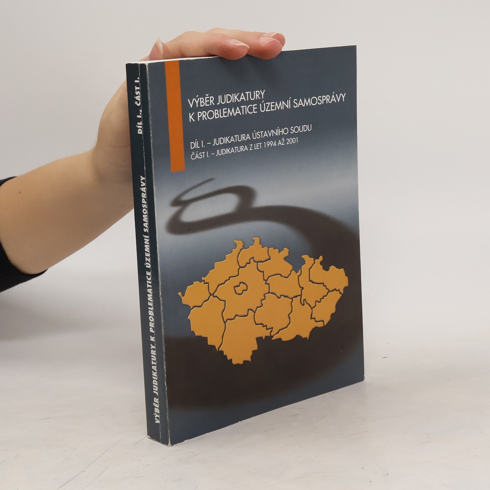 Collectif d'auteurs Výběr judikatury k problematice územní samosprávy. Díl I., část IV.