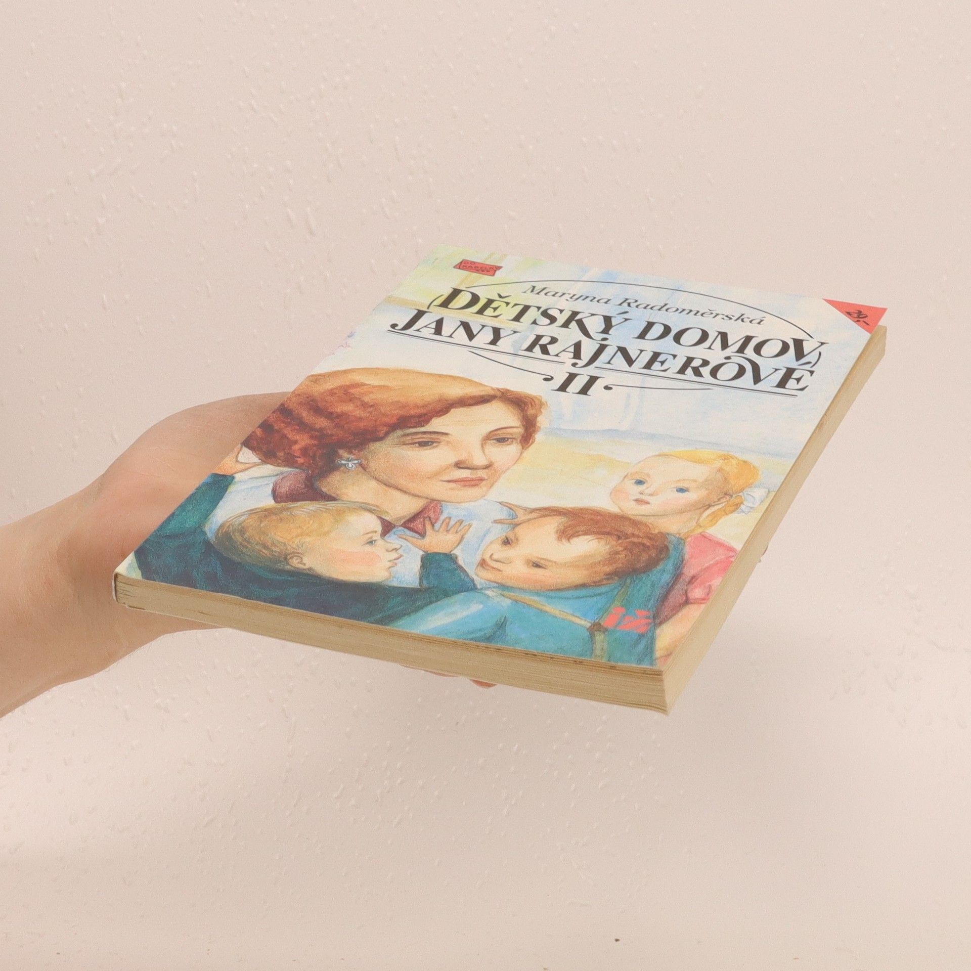 Maryna Radoměrská Dětský domov Jany Rajnerové. II. díl