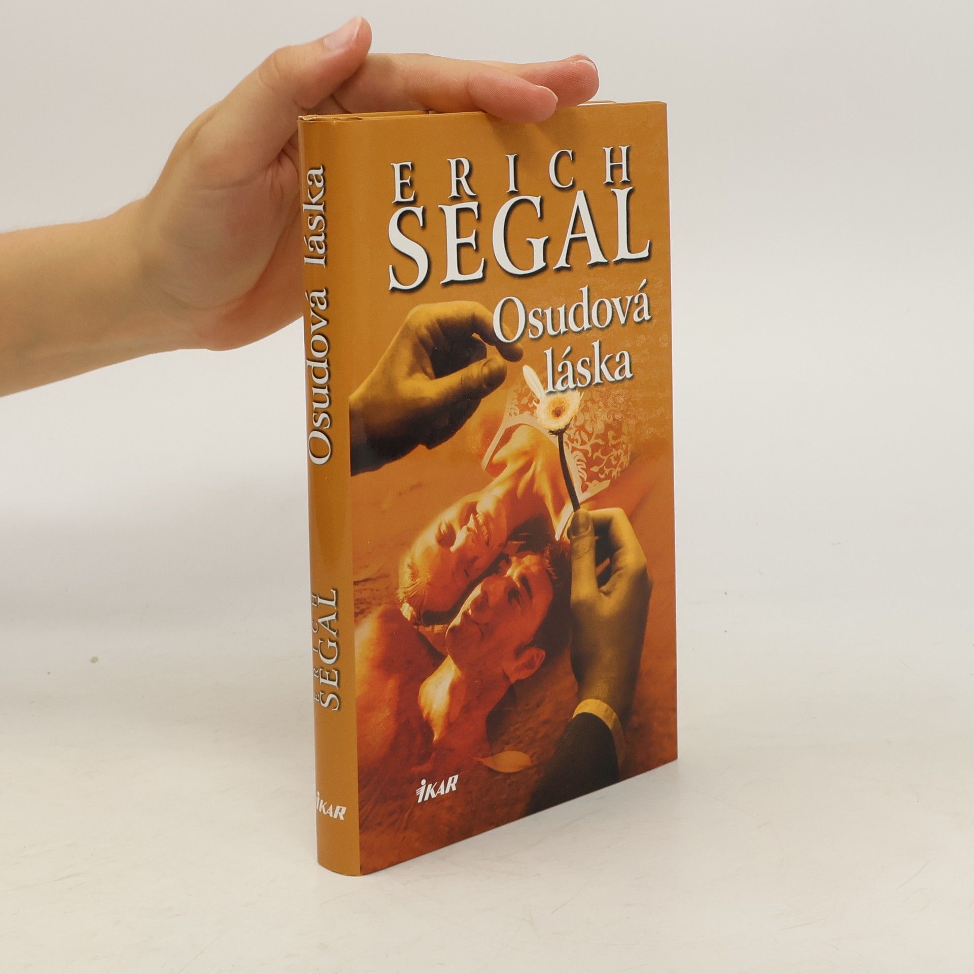 Erich Segal Osudová láska
