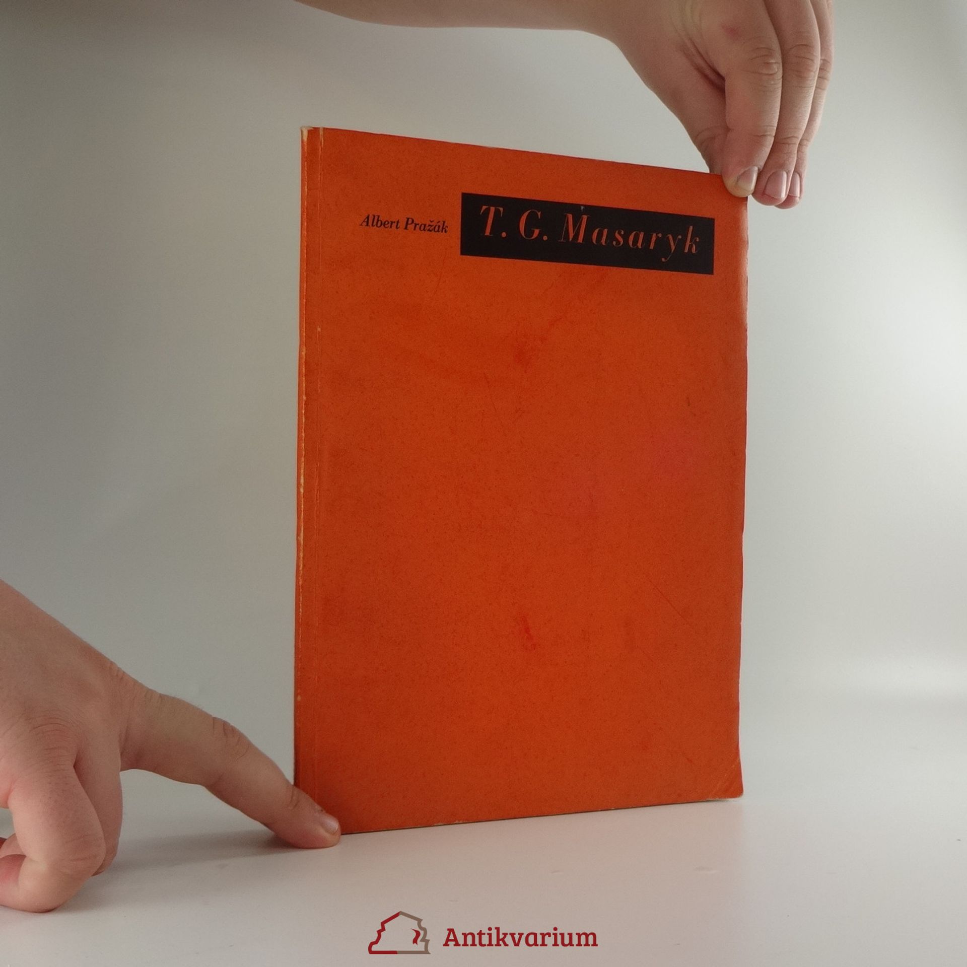 Albert Pražák T. G. Masaryk