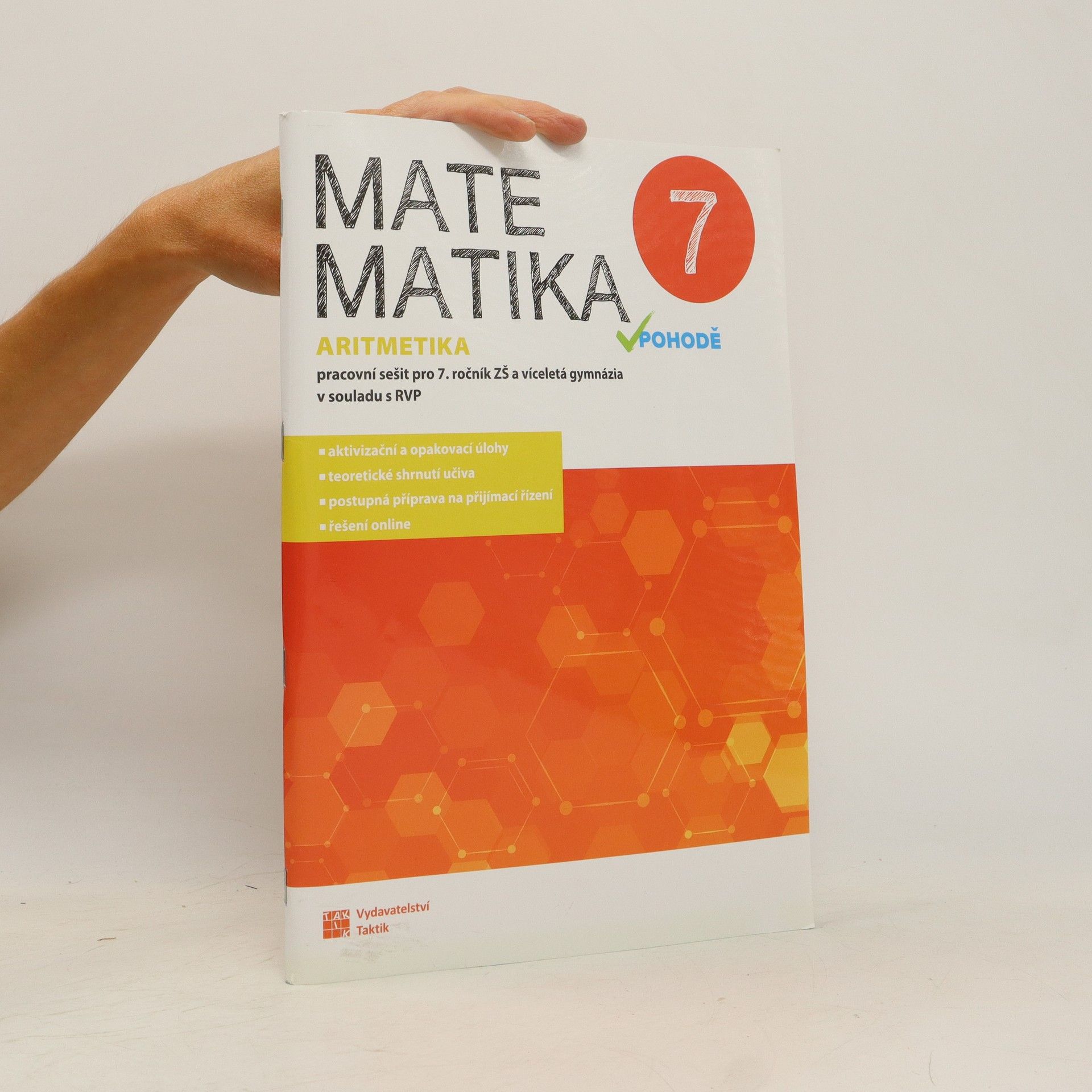 Tomáš Mierva Matematika v pohodě 7: pracovní sešit pro 7. ročník ZŠ a víceletá gymnázia v souladu s RVP. Aritmetika