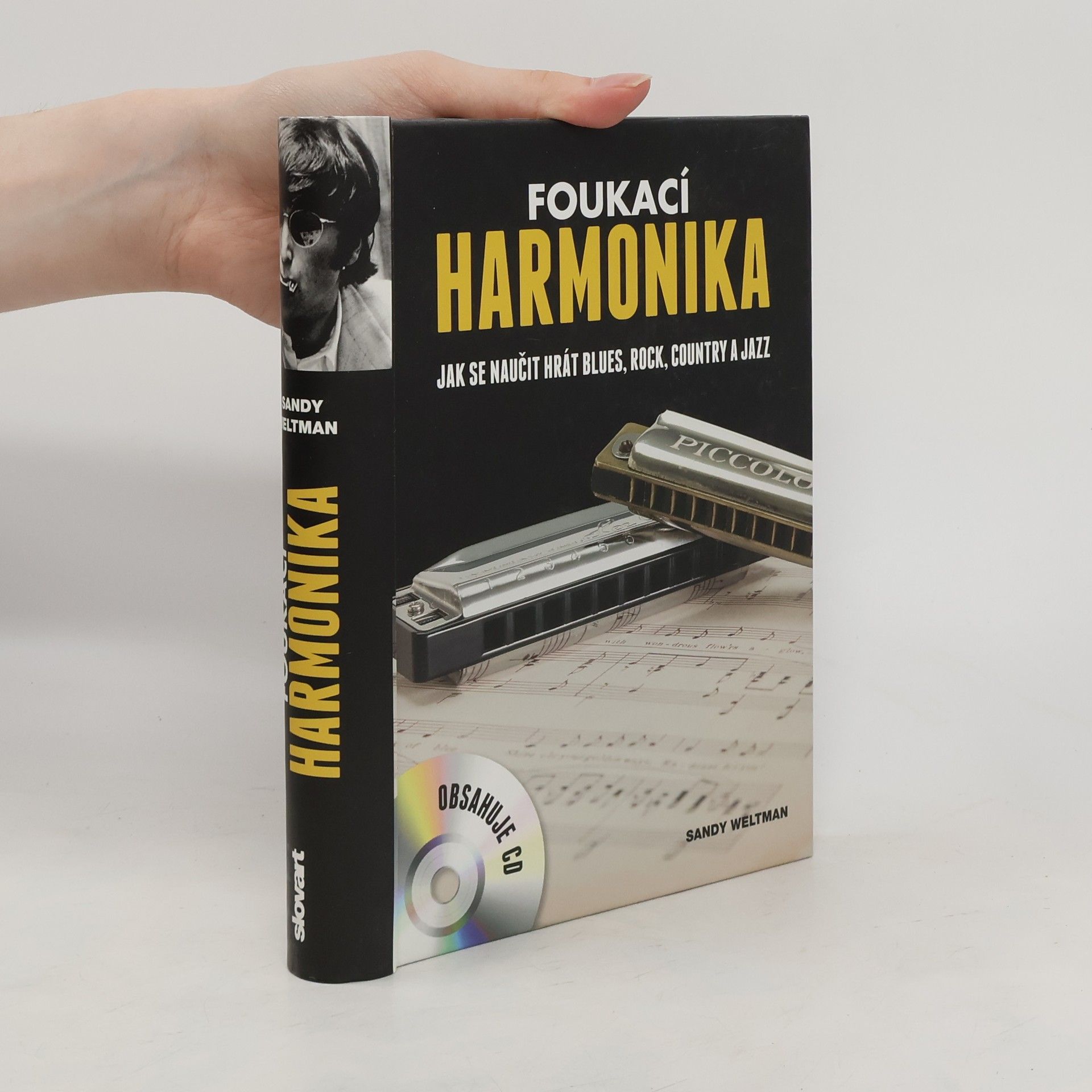 Sandy Weltman Foukací harmonika : jak se naučit hrát blues, rock, country a jazz