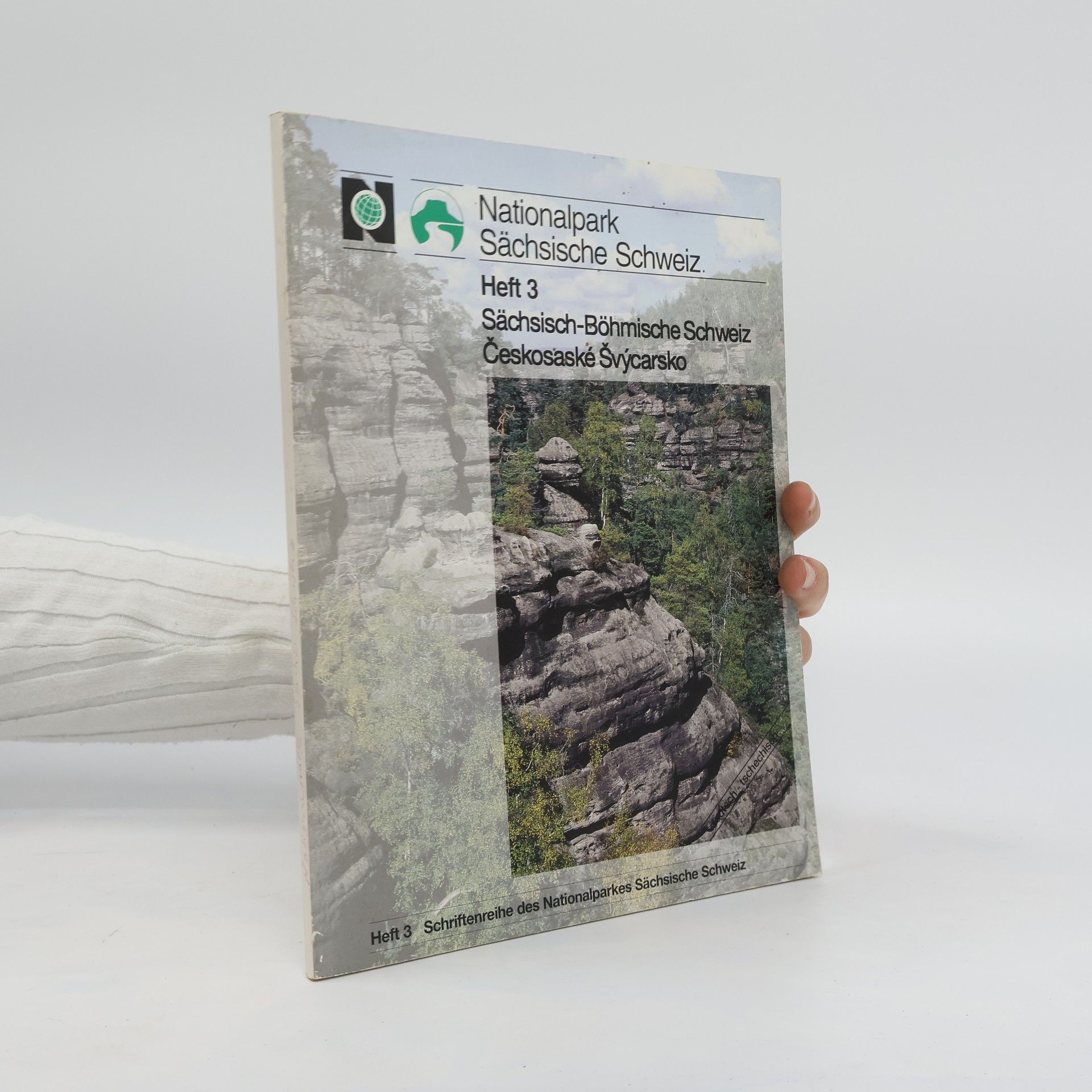 Autorenkollektiv Nationalpark Sächsische Schweiz. Heft 3. Sächsisch-Böhmische Schweiz Českosaské Švýcarsko