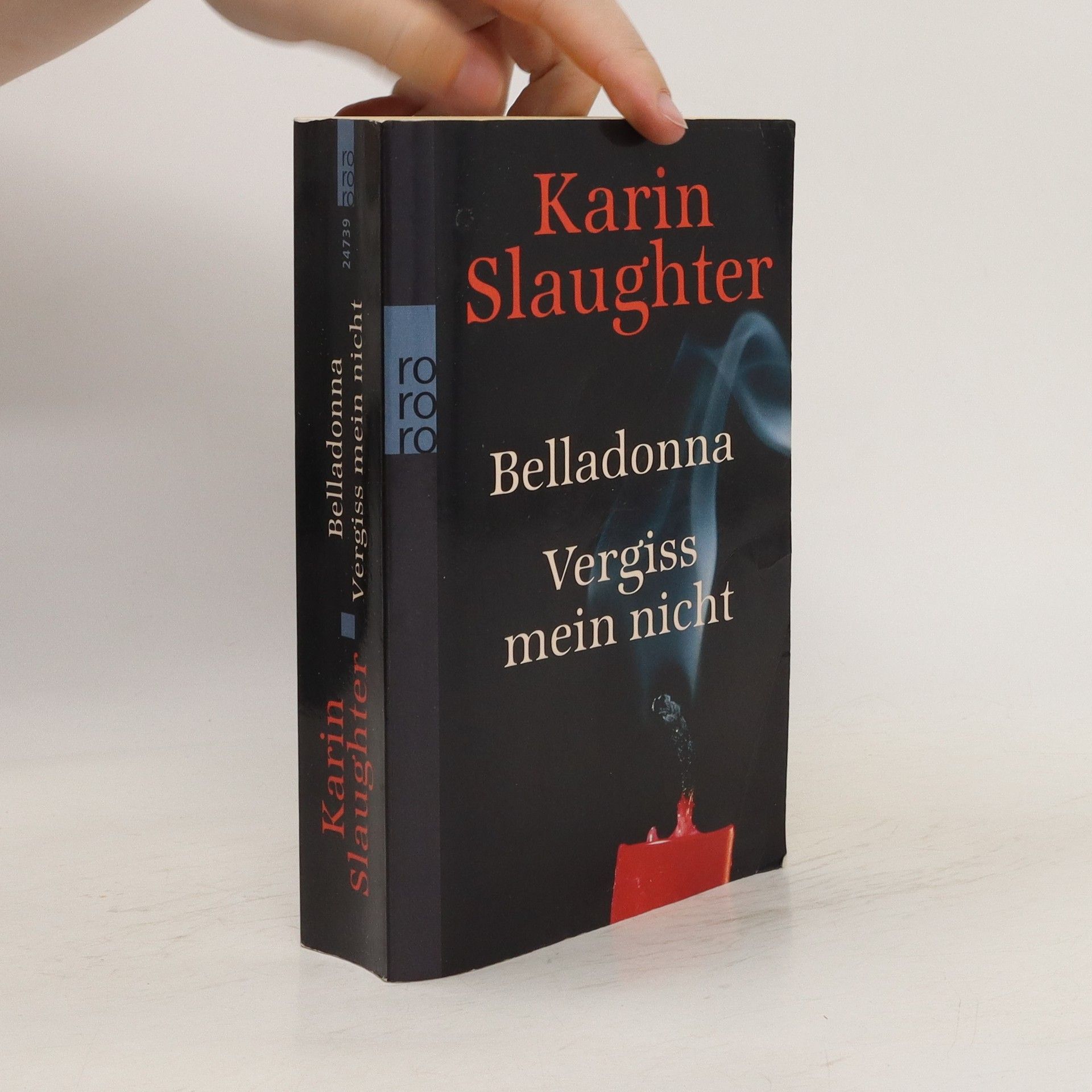 Karin Slaughter Belladonna. Vergiss mein nicht