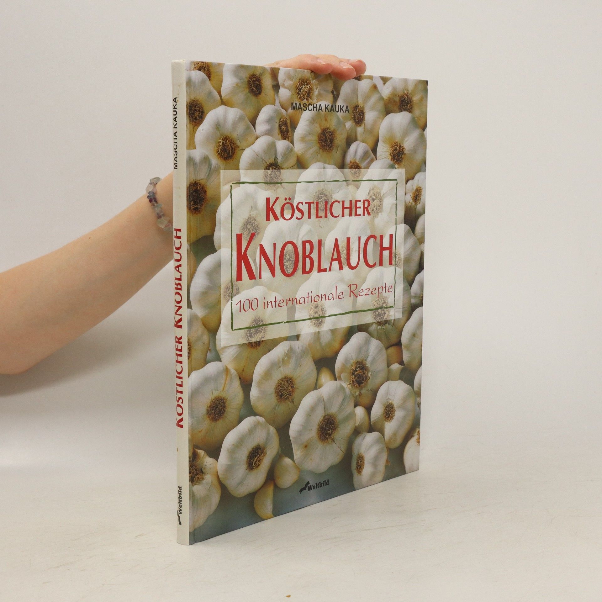 Mascha Kauka Köstlicher Knoblauch