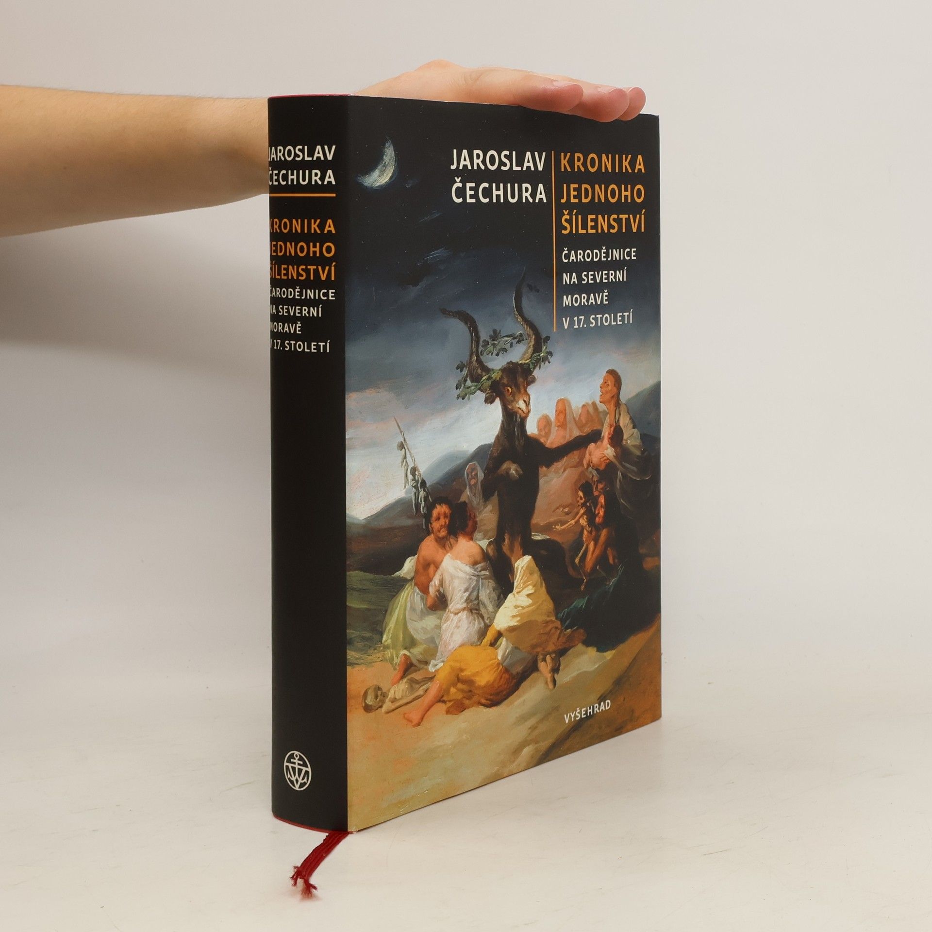Jaroslav Čechura Kronika jednoho šílenství: Čarodějnice na severní Moravě v 17. století