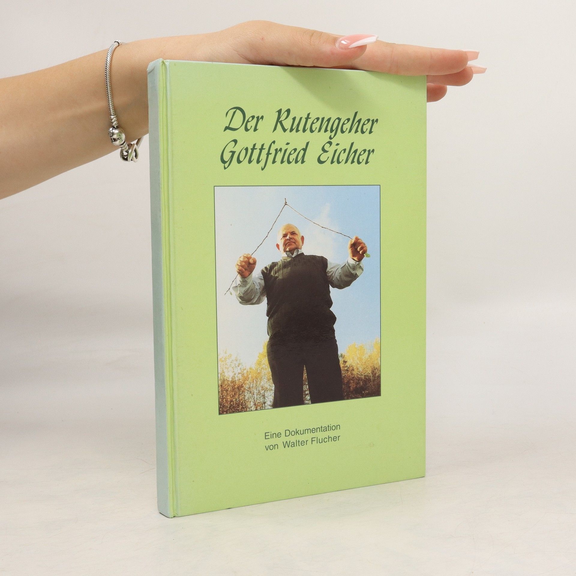 Gottfried Eicher Der Rutengeher