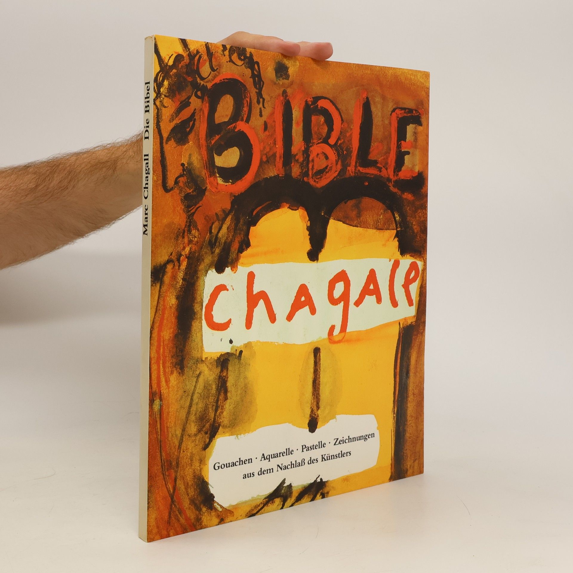 Marc Chagall Marc Chagall - Die Bibel, Gouachen, Aquarelle, Pastelle und Zeichnungen aus dem Nachlass des Künstlers