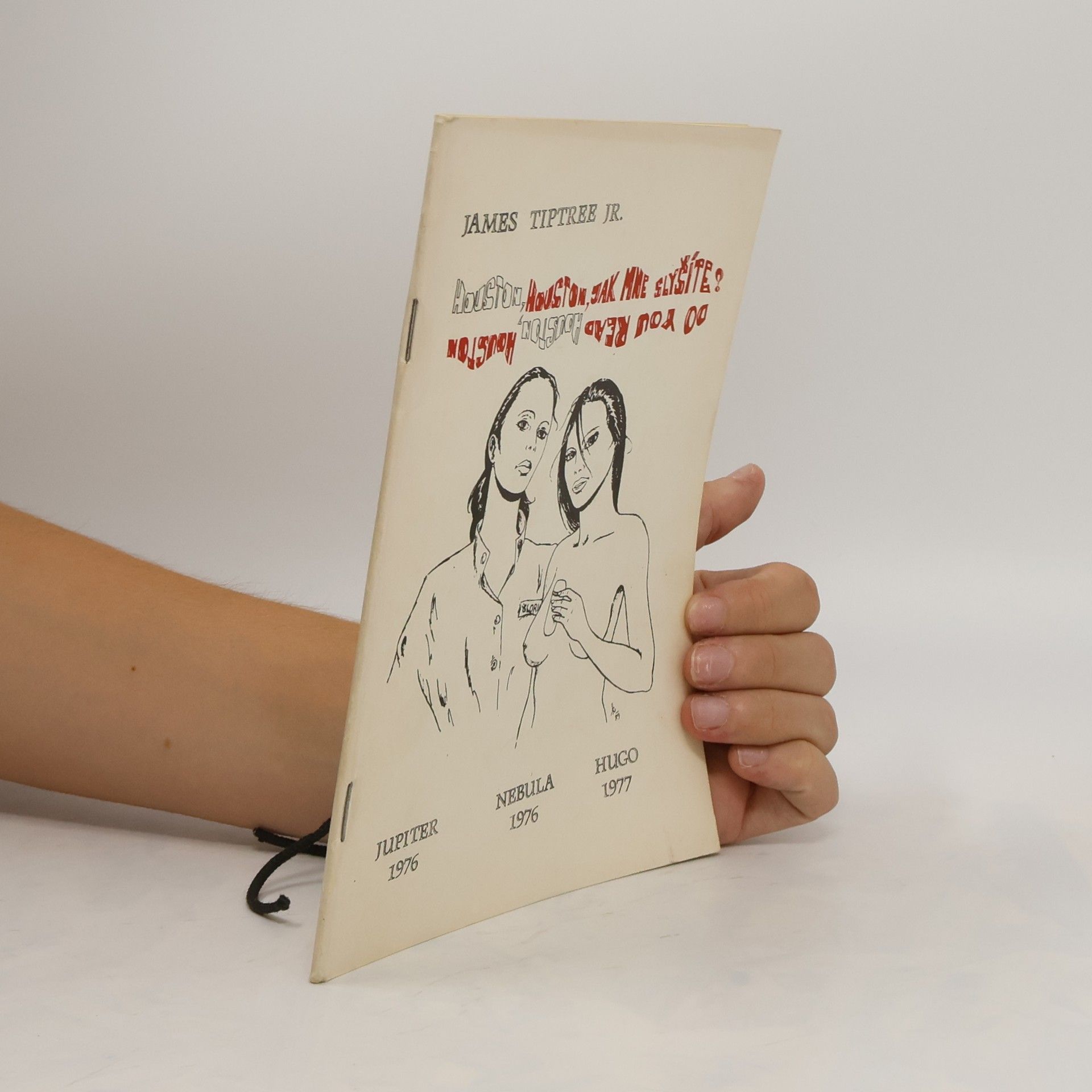 Kolektív autorov Houston, Houston, jak mne slyšíte?