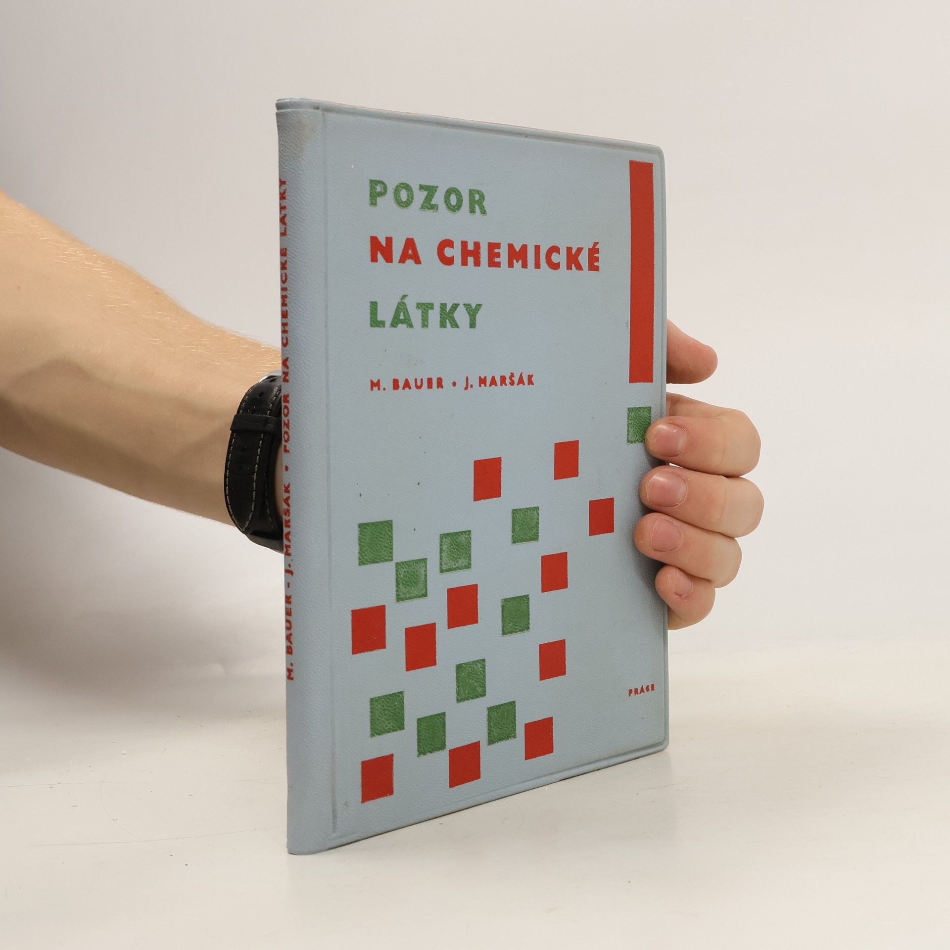 Miroslav Bauer Pozor na chemické látky!