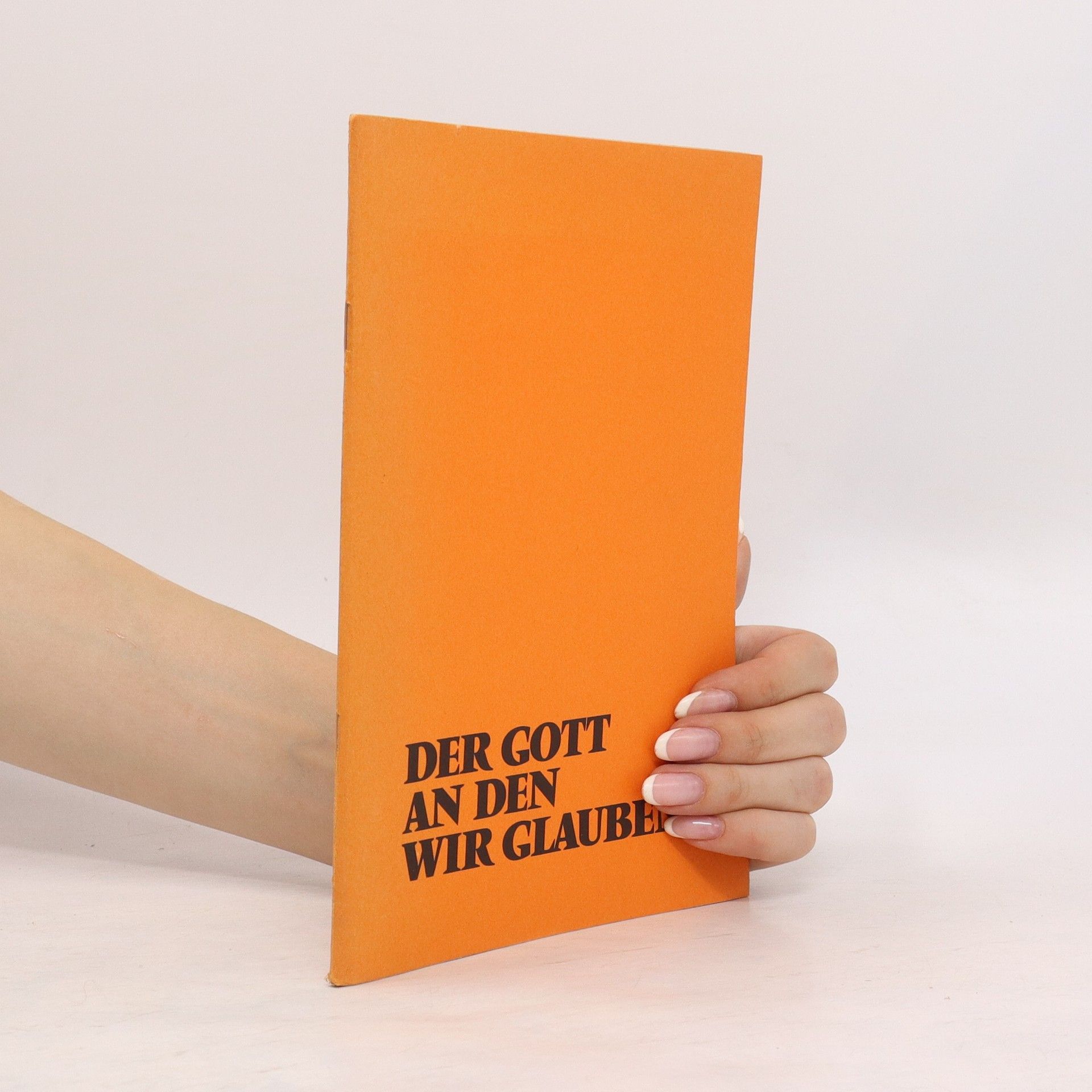 Autorenkollektiv Der Gott, an den wir glauben