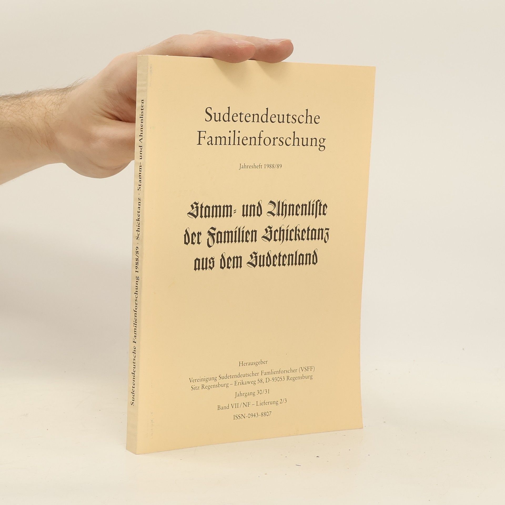 kolektiv Stamm- und Ahnenliste der Familien Schicketanz aus dem Sudetenland