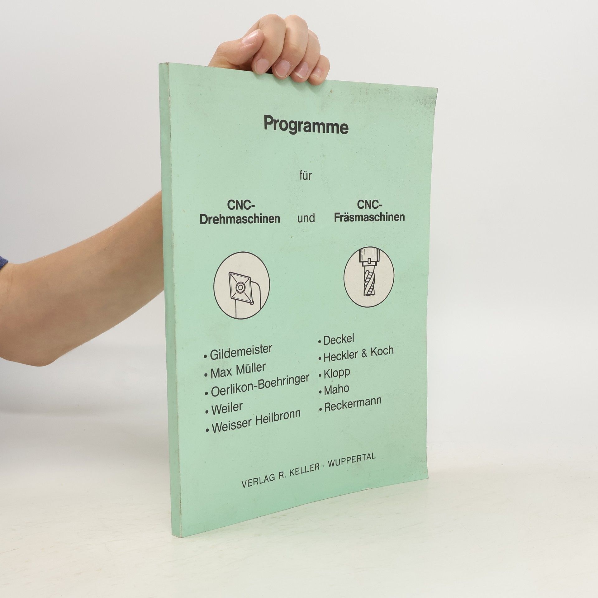 Collectif d'auteurs Programme für CNC-Drehmaschinen und CNC-Fräsmaschinen