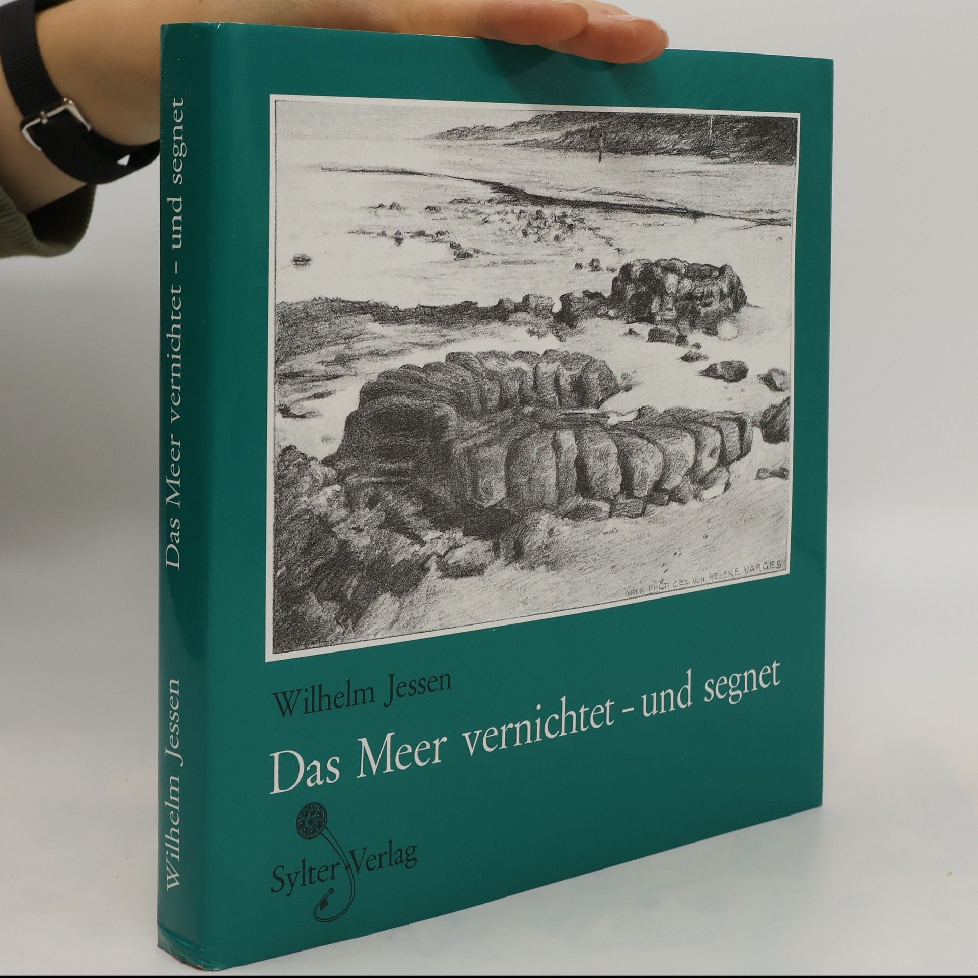Wilhelm Jessen Das Meer vernichtet - und segnet