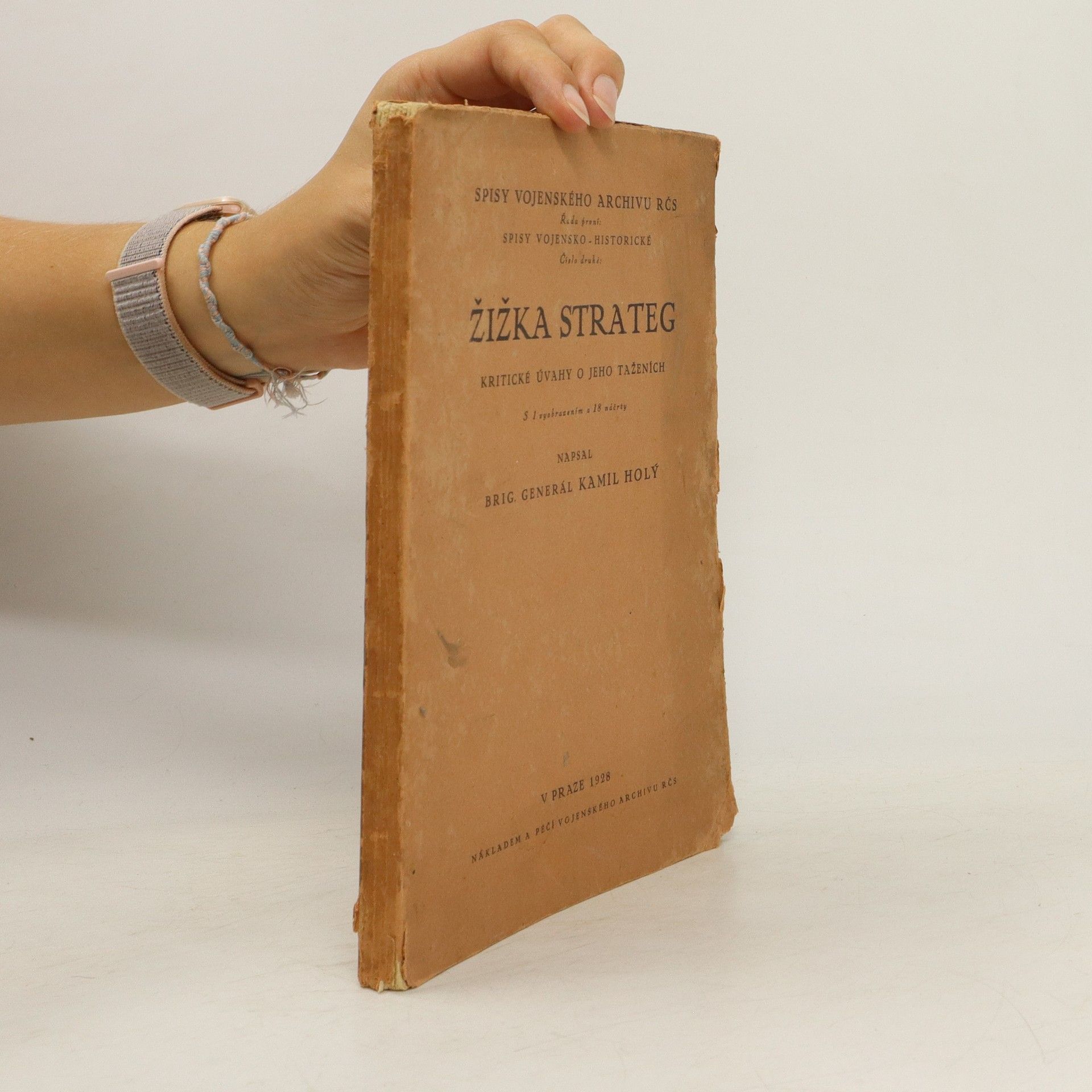 Brig. Generál Kamil Holý Žižka strateg. Kritické úvahy o jeho taženích