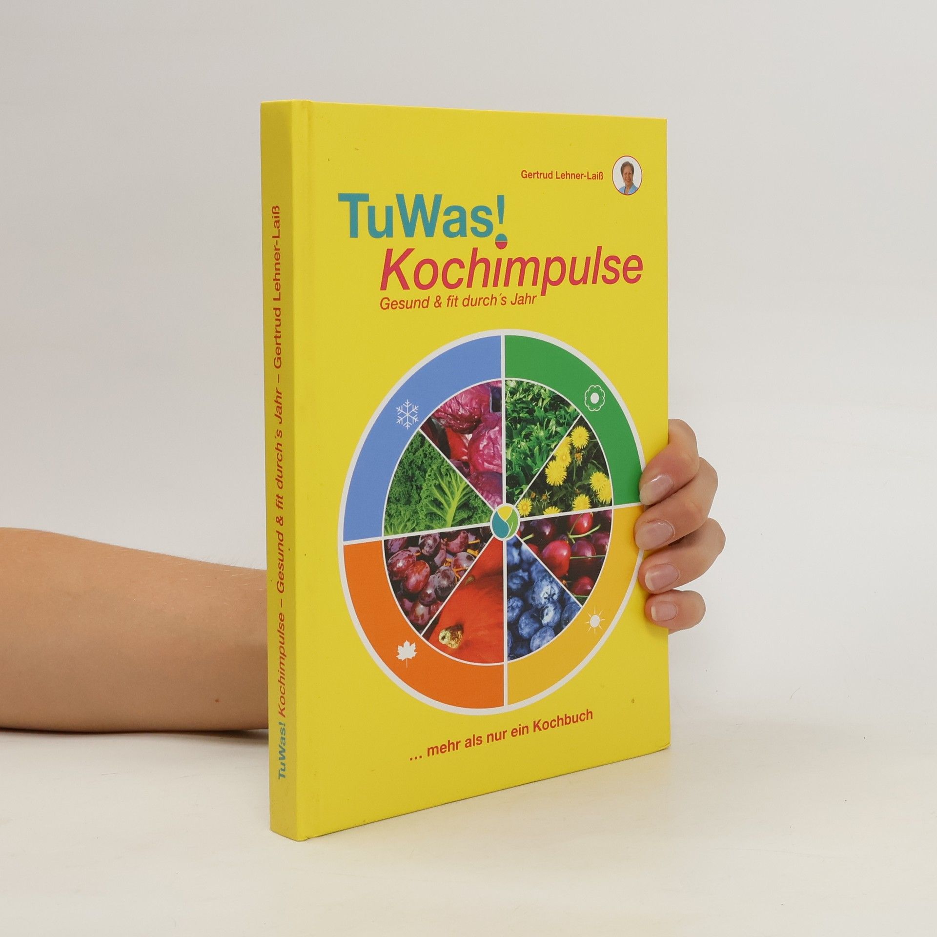 Gertrud Lehner-Laiß TuWas! Kochimpulse
