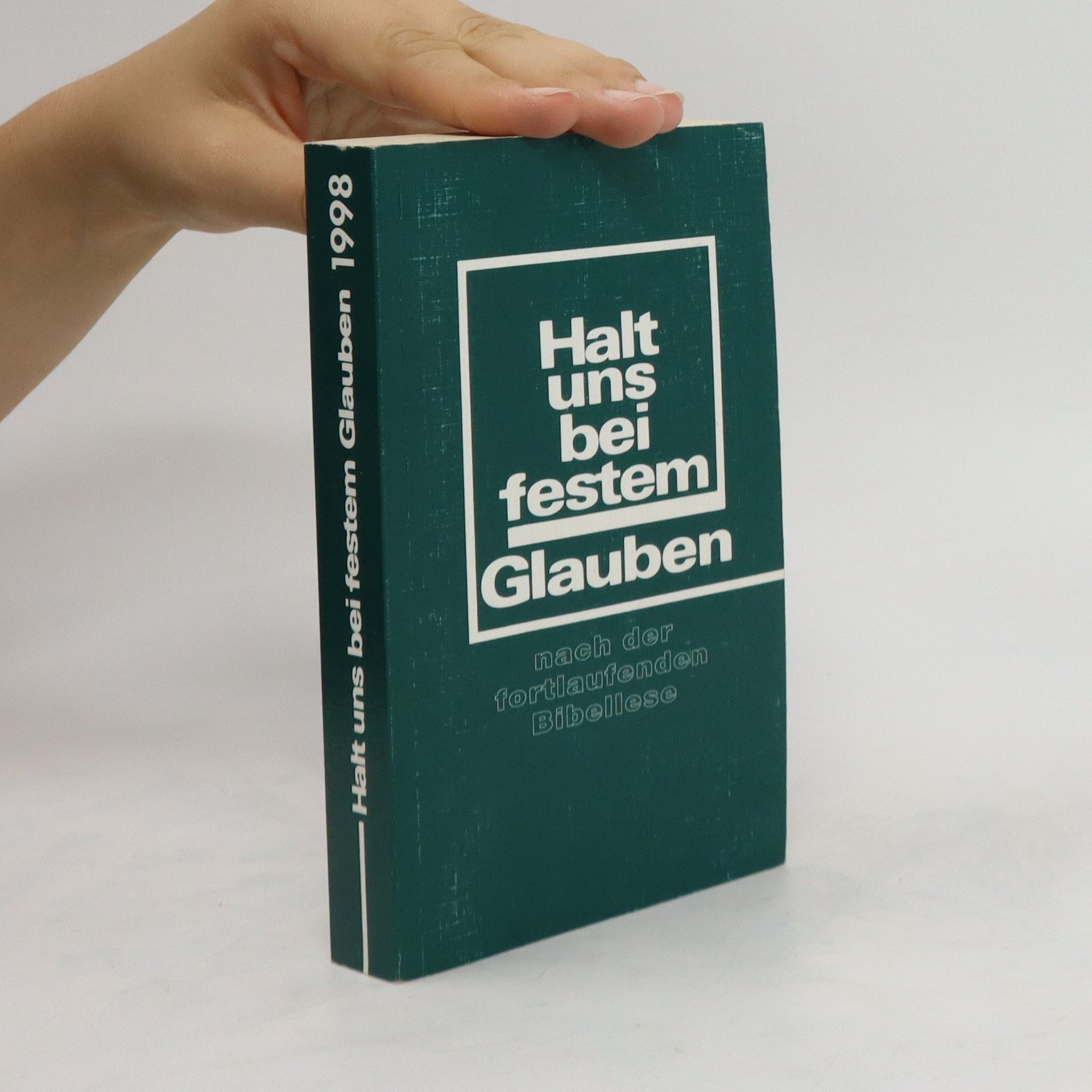 Autorenkollektiv Halt uns bei festem Glauben