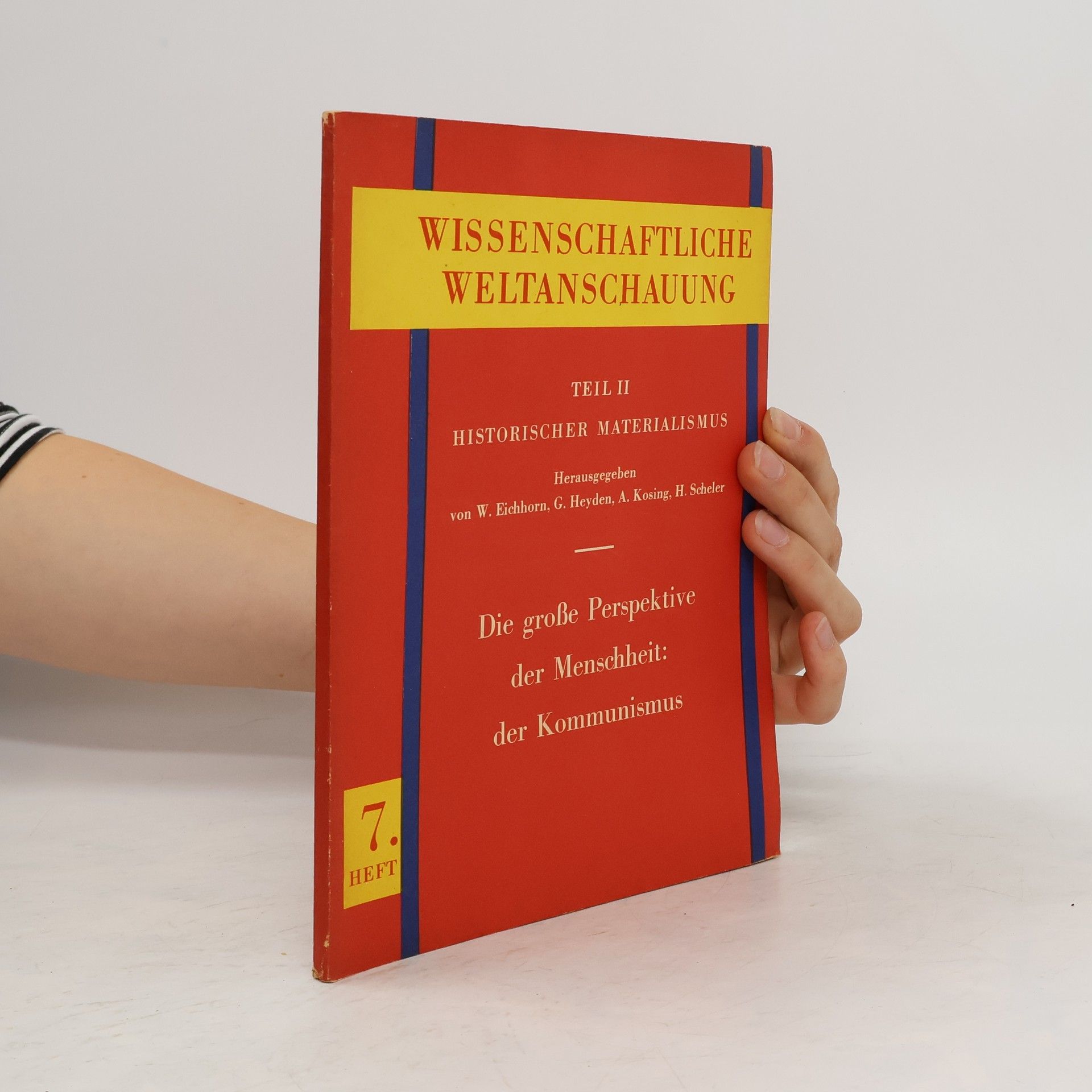 kolektiv Wissenschaftliche Weltanschauung 7. Heft. Teil II